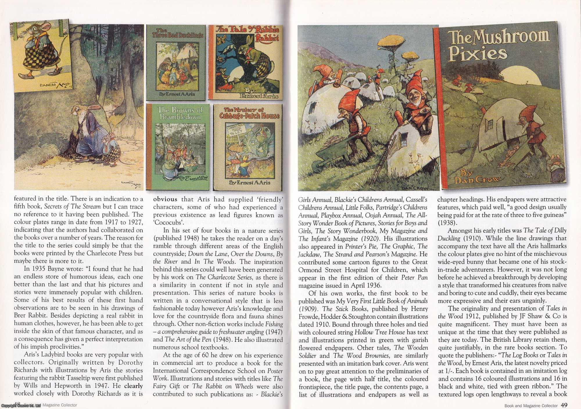 Dudley Chignell - Ernest Aris, pen names Robin A Hood and Dan Crow : writer and illustrator of children's books. This is an original article separated from an issue of The Book & Magazine Collector publication, 2007.
