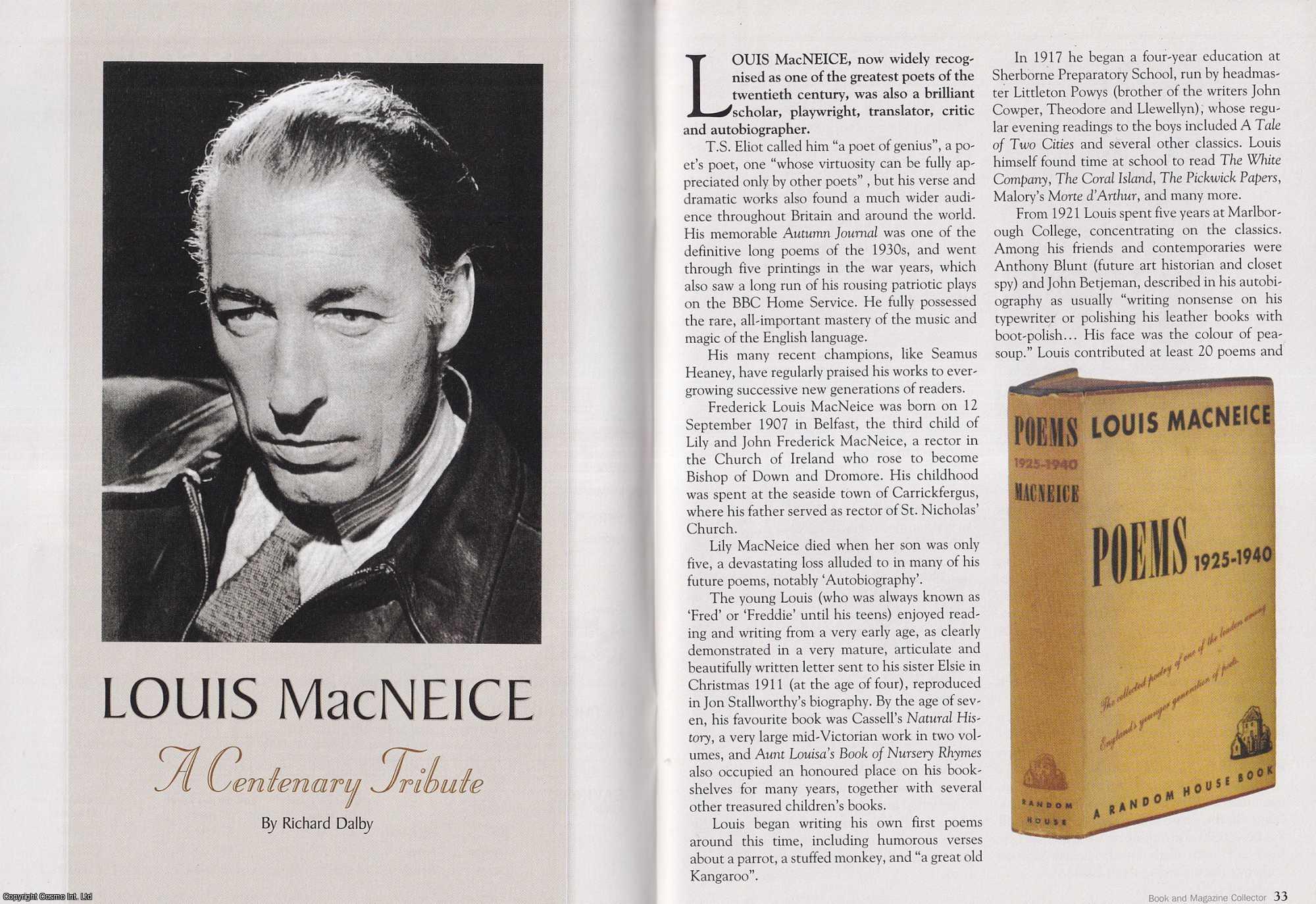 Richard Dalby - Louis MacNeice. A Centenary Tribute. This is an original article separated from an issue of The Book & Magazine Collector publication, 2007.