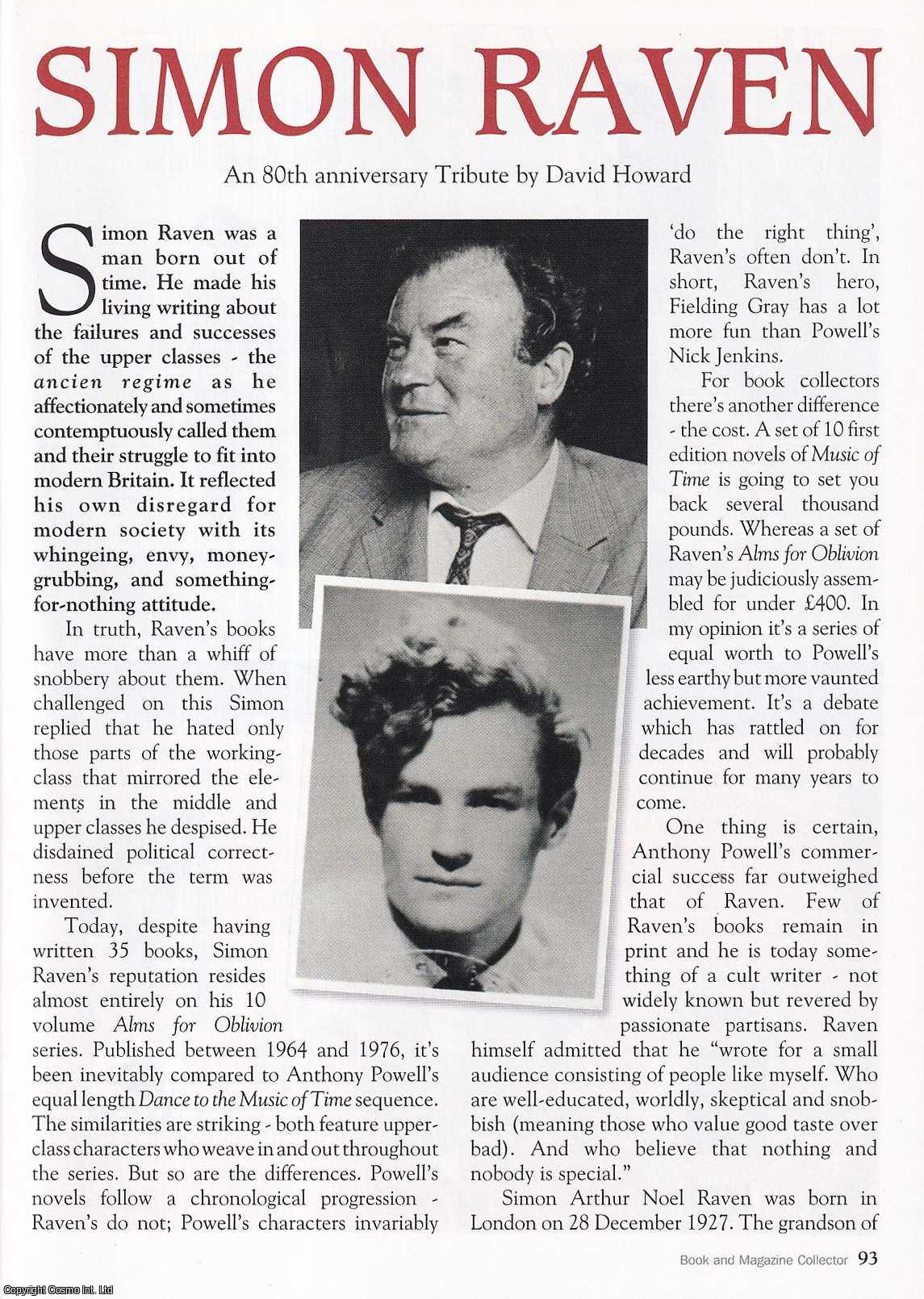David Howard - Simon Raven. An 80th Anniversary Tribute. This is an original article separated from an issue of The Book & Magazine Collector publication, 2007.