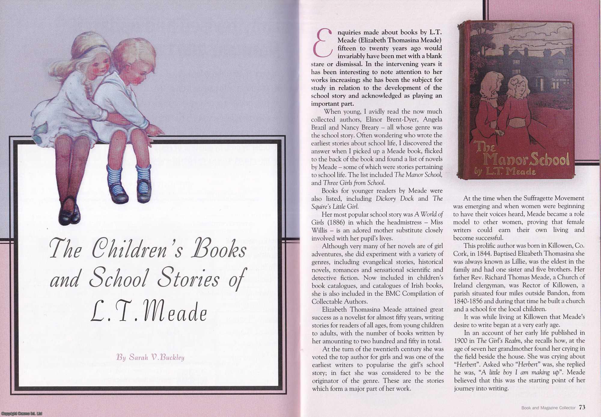 Sarah V. Buckley - The Children's Books and School Stories of L. T. Meade. This is an original article separated from an issue of The Book & Magazine Collector publication.