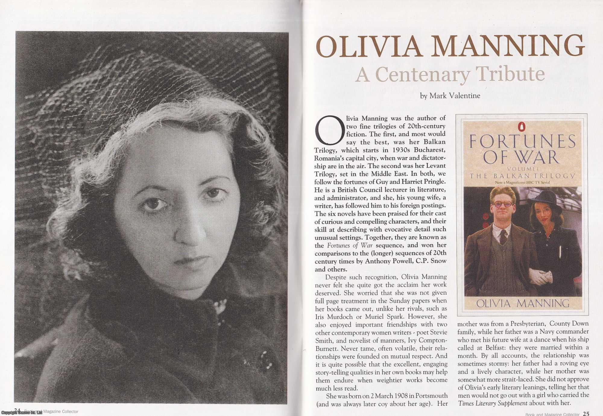 Mark Valentine - Olivia Manning. A Centenary Tribute. This is an original article separated from an issue of The Book & Magazine Collector publication.