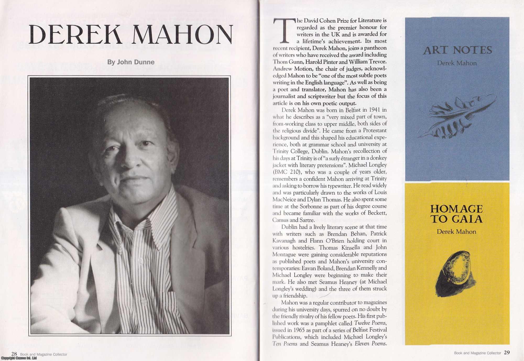 John Dunne - Derek Mahon : Northern Irish poet and translator. This is an original article separated from an issue of The Book & Magazine Collector publication, 2008.