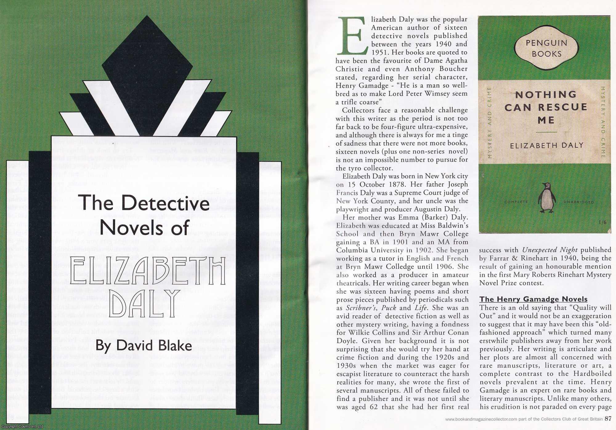 David Blake - The Detective Novels of Elizabeth Daly. This is an original article separated from an issue of The Book & Magazine Collector publication, 2009.