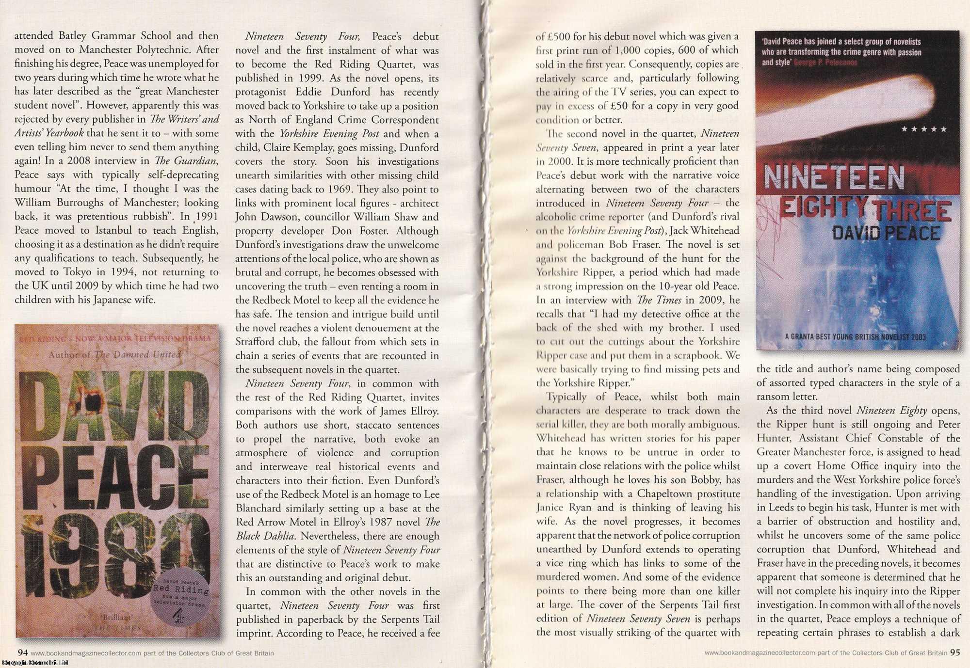Stephen Honey - David Peace. Author of The Red Riding Quartet: one of the Best of Young British Novelists. This is an original article separated from an issue of The Book & Magazine Collector publication, 2010.