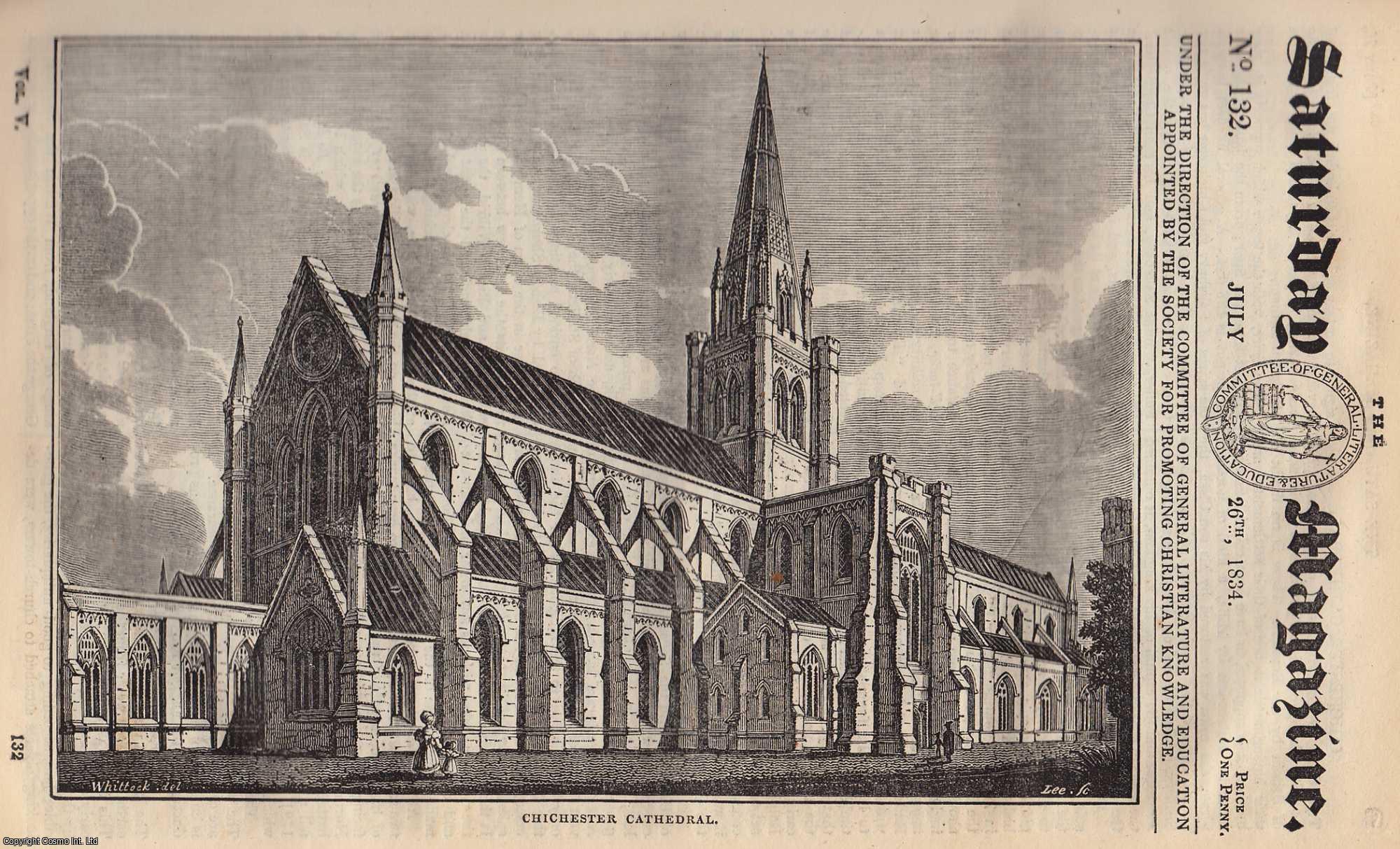 ---. - Chichester Cathedral; Temperance Societies; The Halifax Gibbet-Law. Issue No. 132. July, 1834. A complete rare weekly issue of the Saturday Magazine, 1834.