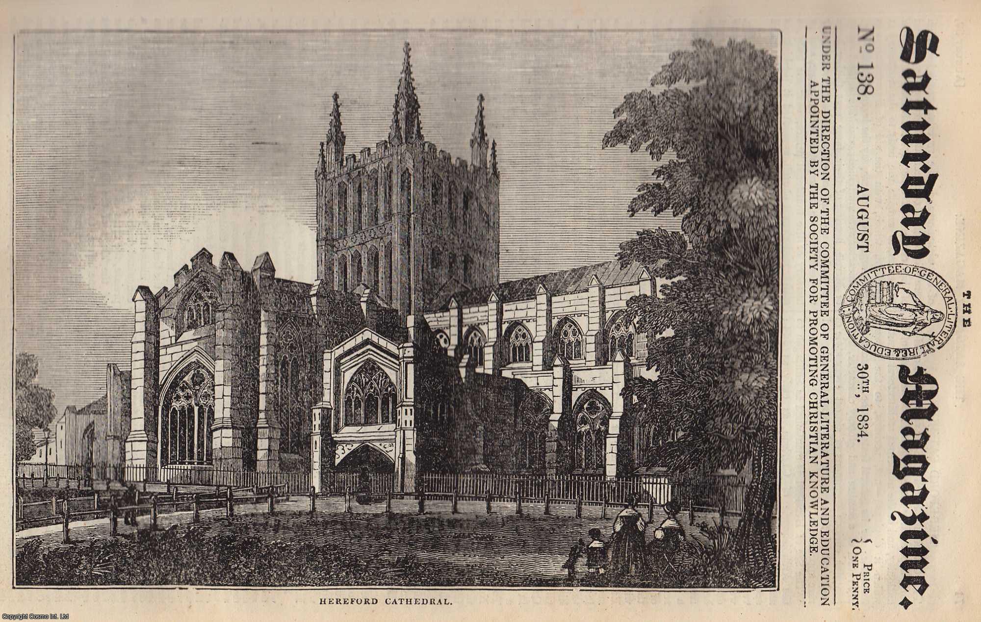 Saturday Magazine - The Structure of Animals ; Hereford Cathedral ; The Mines of Great Britain. Issue No. 138. August, 1834. A complete rare weekly issue of the Saturday Magazine, 1834.