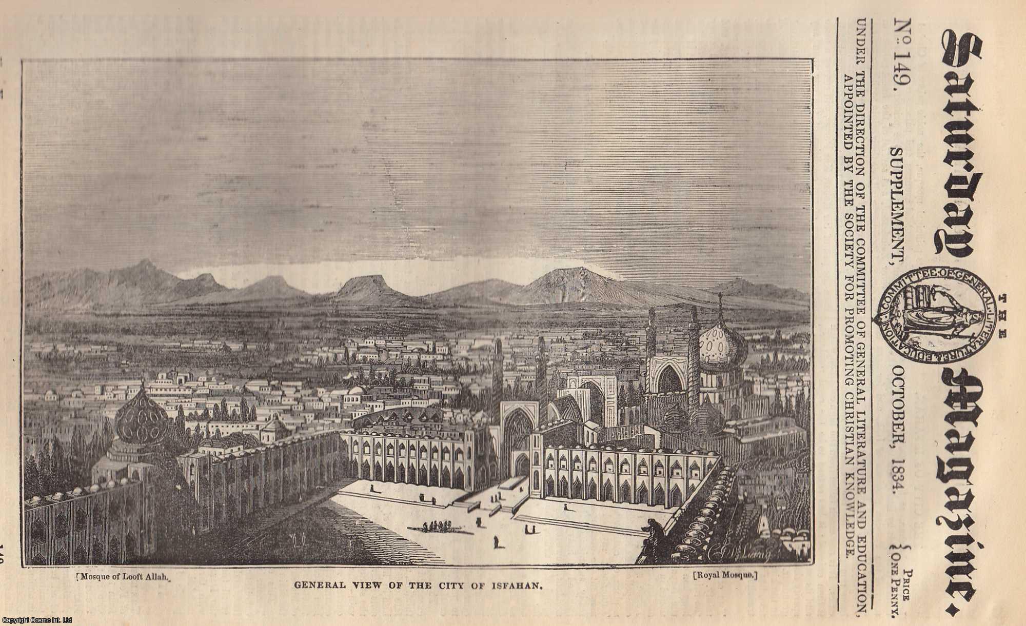 Saturday Magazine - The City of Isfahan. Issue No. 149. October, 1834. A complete rare weekly issue of the Saturday Magazine, 1834.