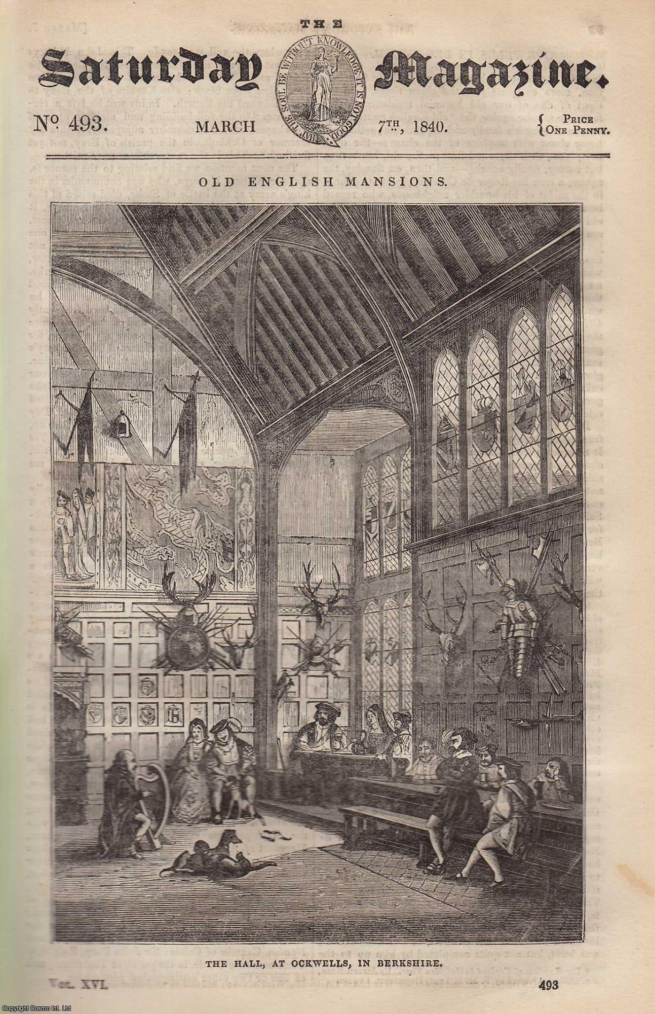 ---. - Ockwells, in Berkshire: Old English Mansions; Old Bandana Handkerchiefs. Issue No. 493. March, 1840. A complete rare weekly issue of the Saturday Magazine, 1840.