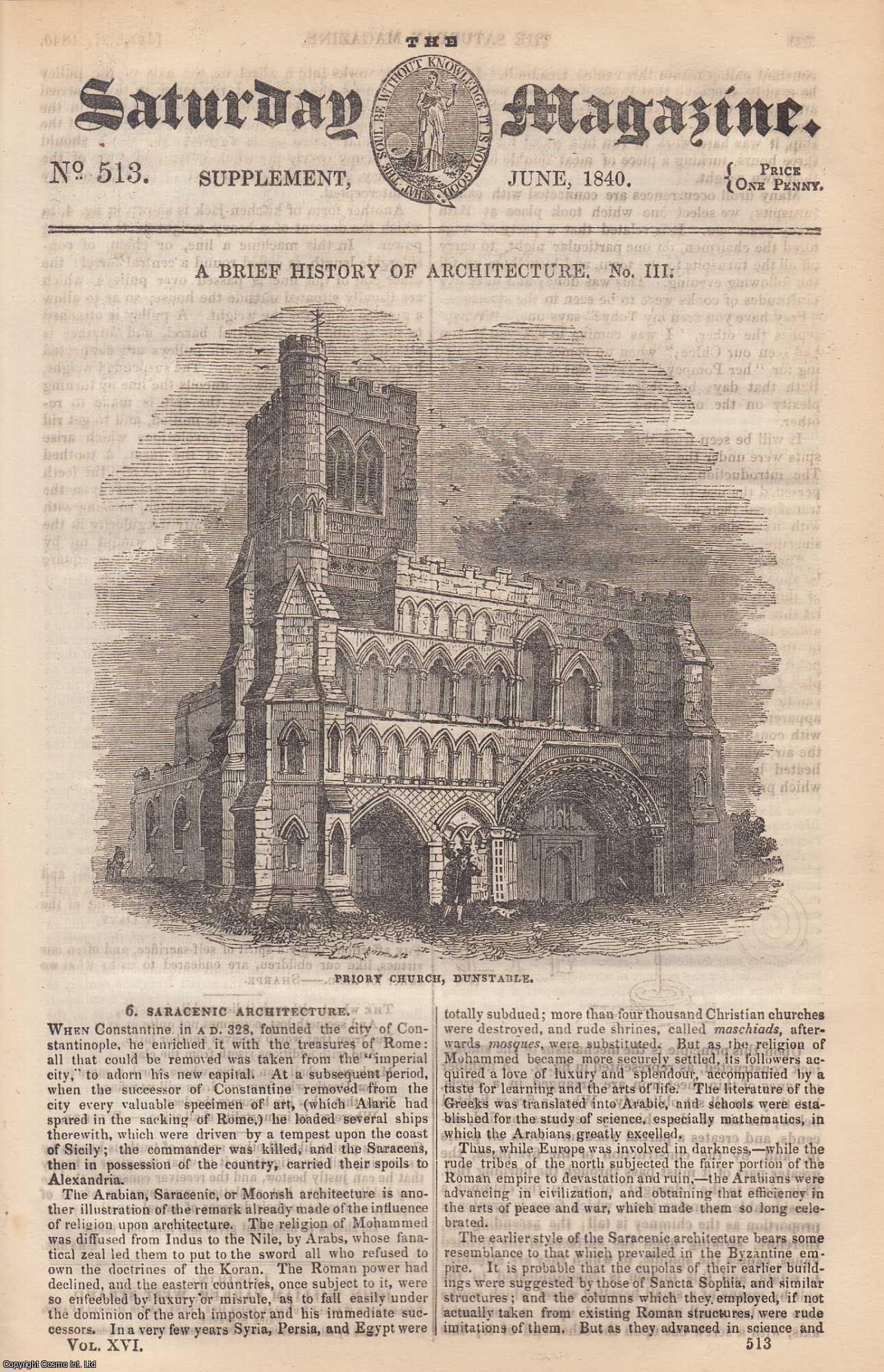 ---. - Saracenic, The Second Christian Era, & The Cinque-Cento Style Architecture: A Brief History (part 3). Issue No. 513. June, 1840. A complete rare weekly issue of the Saturday Magazine, 1840.