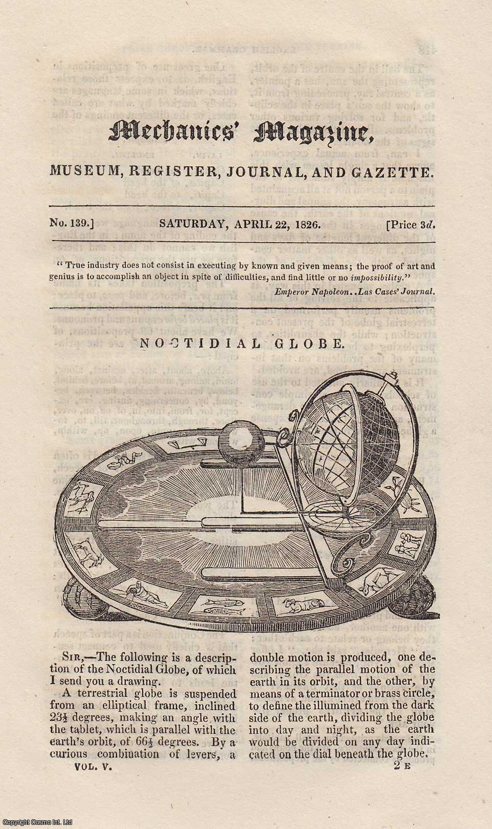 MECHANICS MAGAZINE - Noctidial Globe; Raising Water by The Heat of The Sun; Idea of a Self-Acting Pump, etc. Mechanics Magazine, Museum, Register, Journal and Gazette. Issue No. 139. A complete rare weekly issue of the Mechanics' Magazine, 1826.