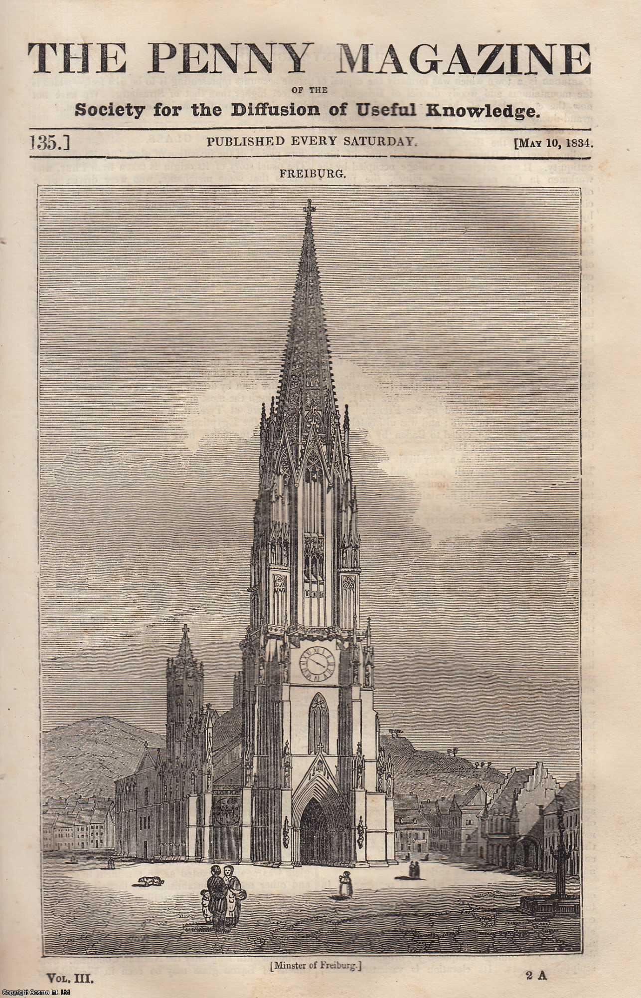 --- - The Town of Freiburg; Glass (invention of); Adrian Van Ostade (painter); The Island of Milo (1); Salmon Fishing on The Coast of Antrim, and Sagacity of a Dog, etc. Issue No. 135, May 10th, 1834. A complete rare weekly issue of the Penny Magazine, 1834.