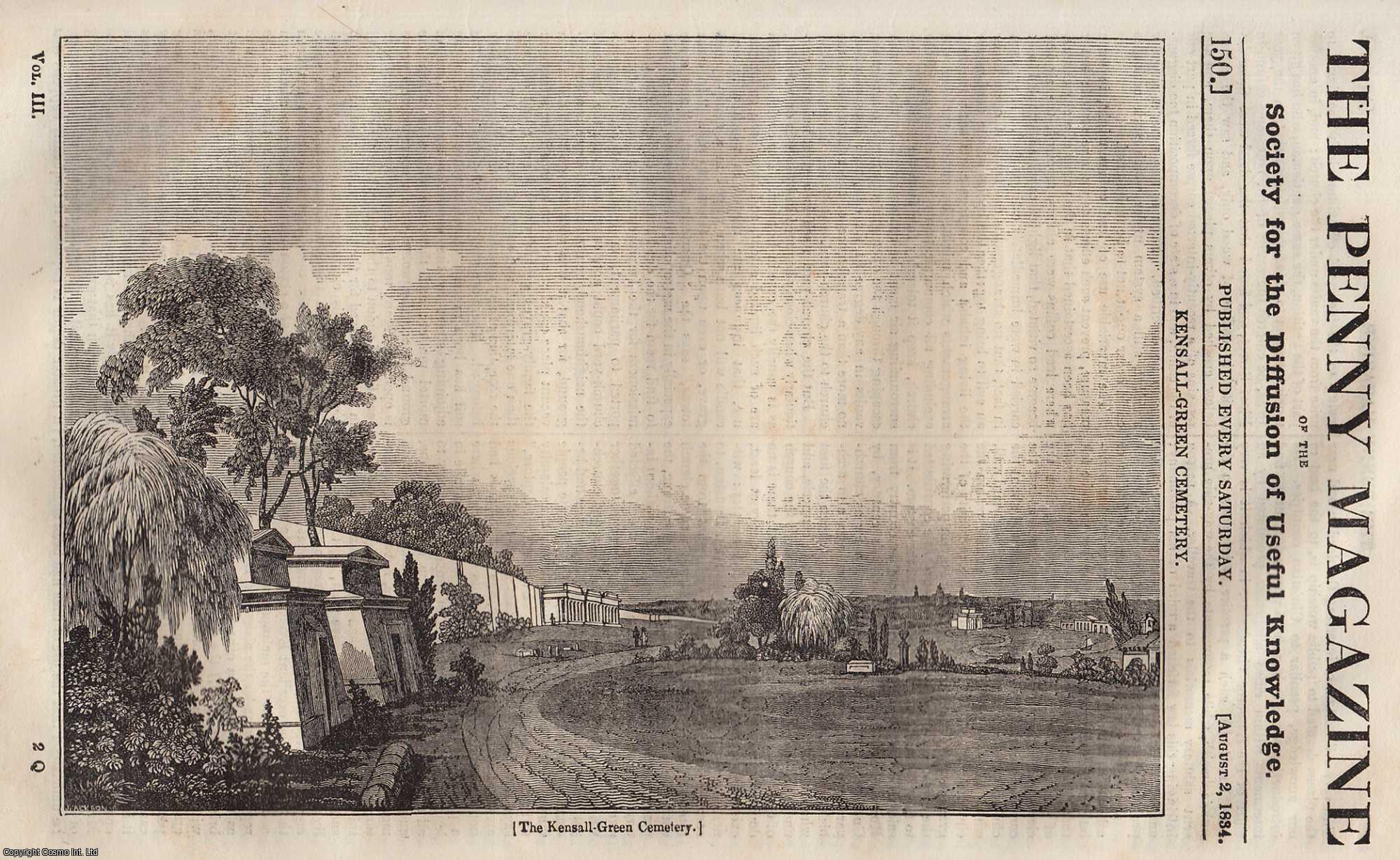 --- - Kensall-Green Cemetery (London); Peter Paul Rubens (painter) Descent From The Cross, etc. Issue No. 150, August 2nd, 1834. A complete rare weekly issue of the Penny Magazine, 1834.