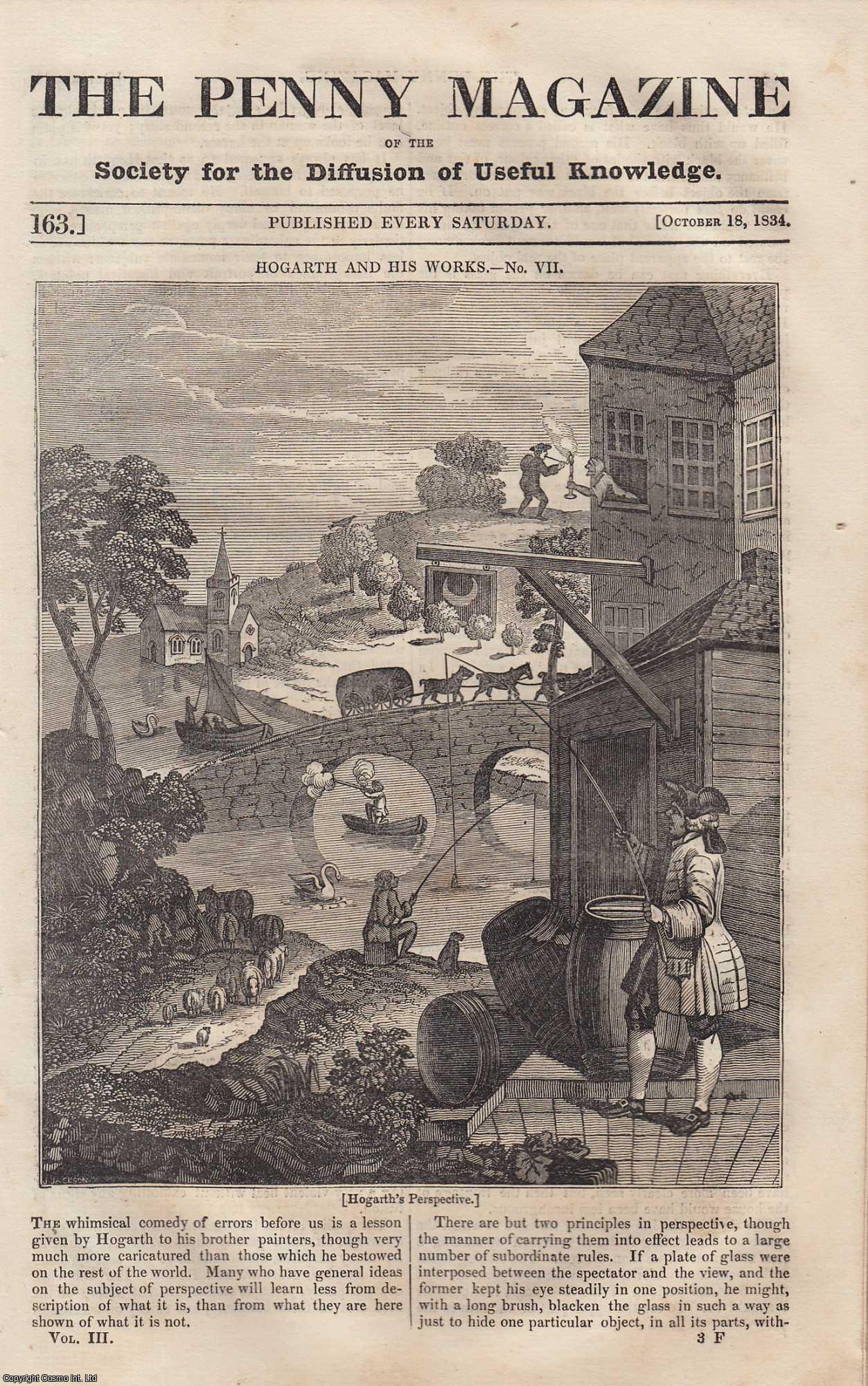 --- - William Hogarth (7) and His Works (artist); Bells, The Bolshoi, The Tsar-Kolokol, The Great Bell of Perkin, The Great Bell of Erfurt & more. Issue No. 163, October 18th, 1834. A complete rare weekly issue of the Penny Magazine, 1834.