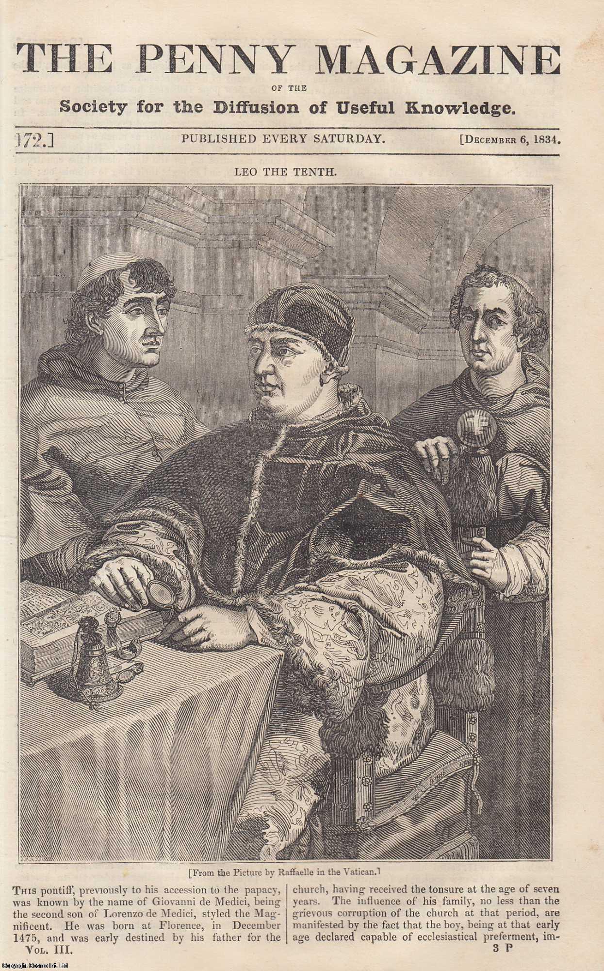 --- - Leo The Tenth (Giovanni de Medici), etc. Issue No. 172, December 6th, 1834. A complete rare weekly issue of the Penny Magazine, 1834.