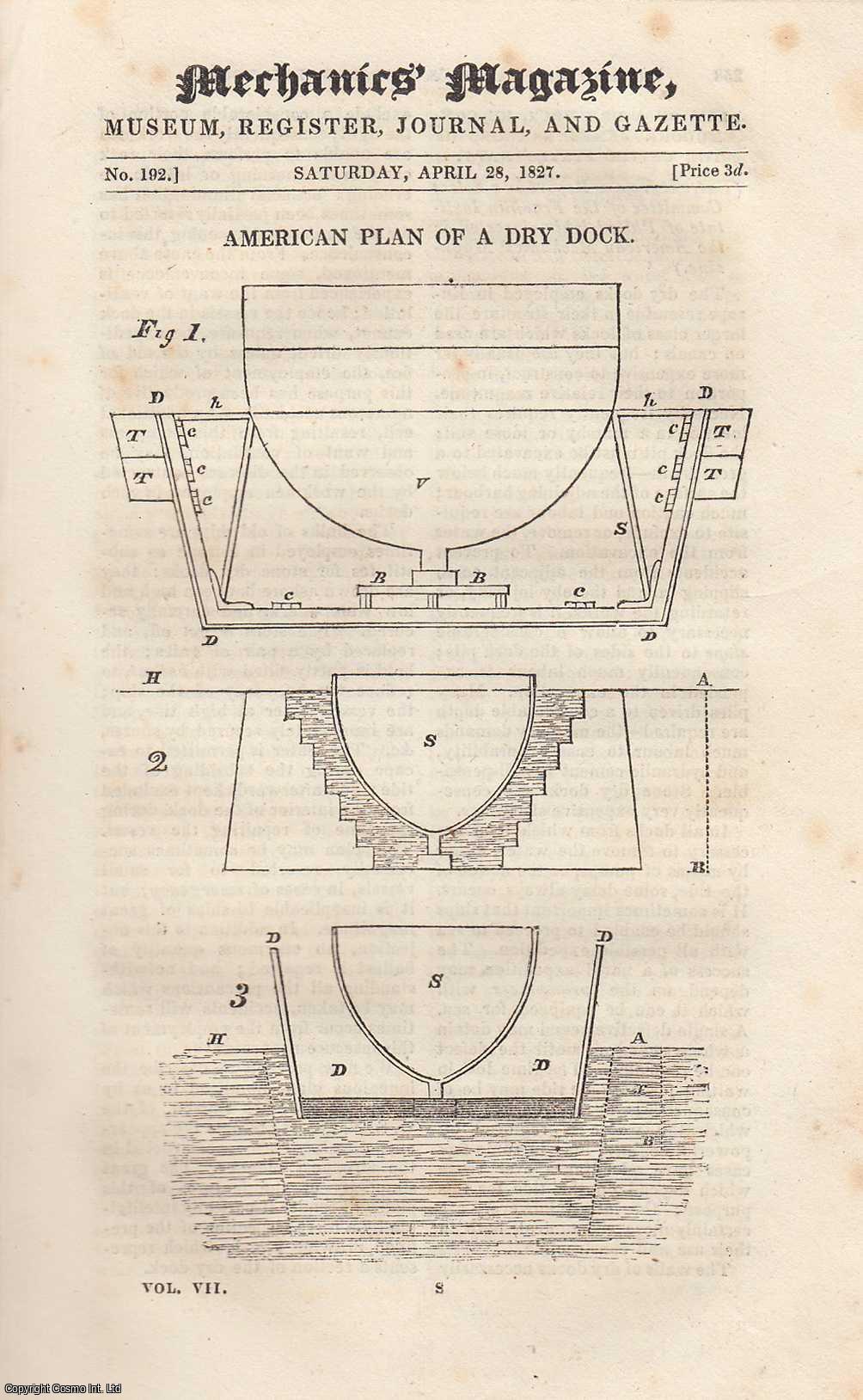 Mechanics Magazine - American Plan of a Dry Dock; Plan For Uniting a Windgauge with a Weathercock; Comparative Magnitude of The Planets, etc. Mechanics Magazine, Museum, Register, Journal and Gazette. Issue No. 192. A complete rare weekly issue of the Mechanics' Magazine, 1827.