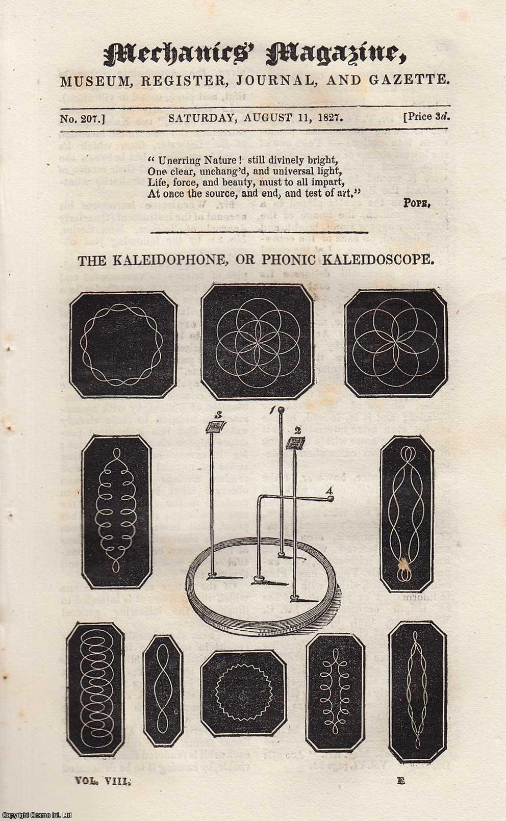 ---. - The Kaleidophone, or Phonic Kaleidoscope; Weekes's Safety Gas Deflagrator, and Gurney's Oxy-Hydrogen Blow-Pipe; Improved Stomach Pump, or Injecting Syringe; Screw-Cutting Apparatus, etc. Mechanics Magazine, Museum, Register, Journal and Gazette. Issue No. 207. A complete rare weekly issue of the Mechanics' Magazine, 1827.