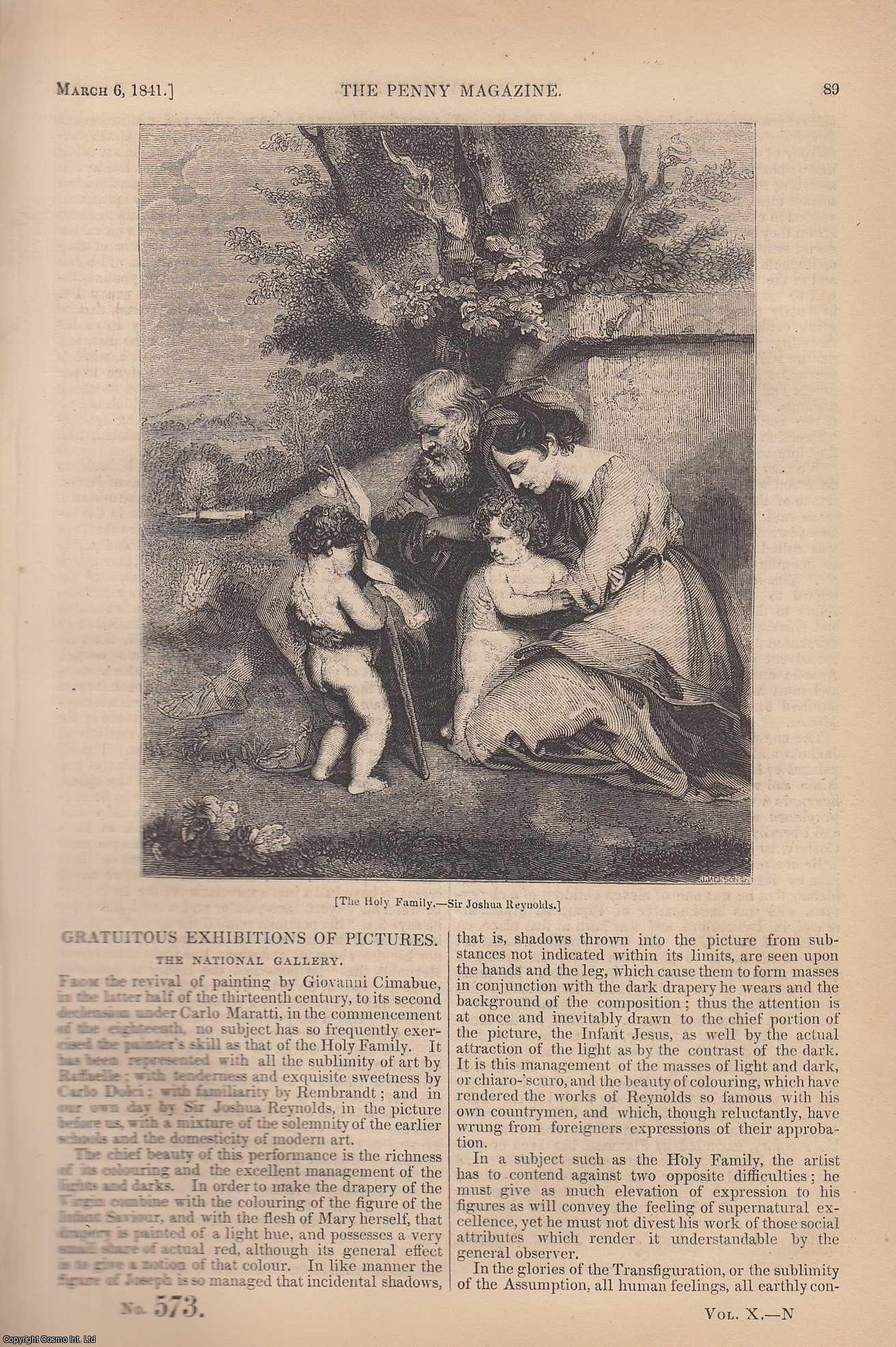 --- - The Holy Family by Sir Joshua Reynolds: Gratuitous Exhibitions of Pictures (The National Gallery); Improvement of Towns and Their Population; The Knight: Chaucer's Portrait Gallery; Manufacture of Potash, or Black Salts, in Upper Canada, etc. Issue No. 573, 1841. A complete rare weekly issue of the Penny Magazine, 1841.