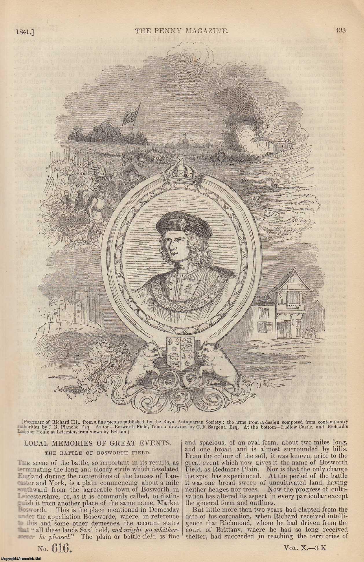 --- - The Battle of Bosworth Field (Local Memories of Great Events); The Mantis (insect); Inundations in Holland in 1825 (1); Indian Roses and Otto (Attar) of Roses, etc. Issue No. 616, 1841. A complete rare weekly issue of the Penny Magazine, 1841.