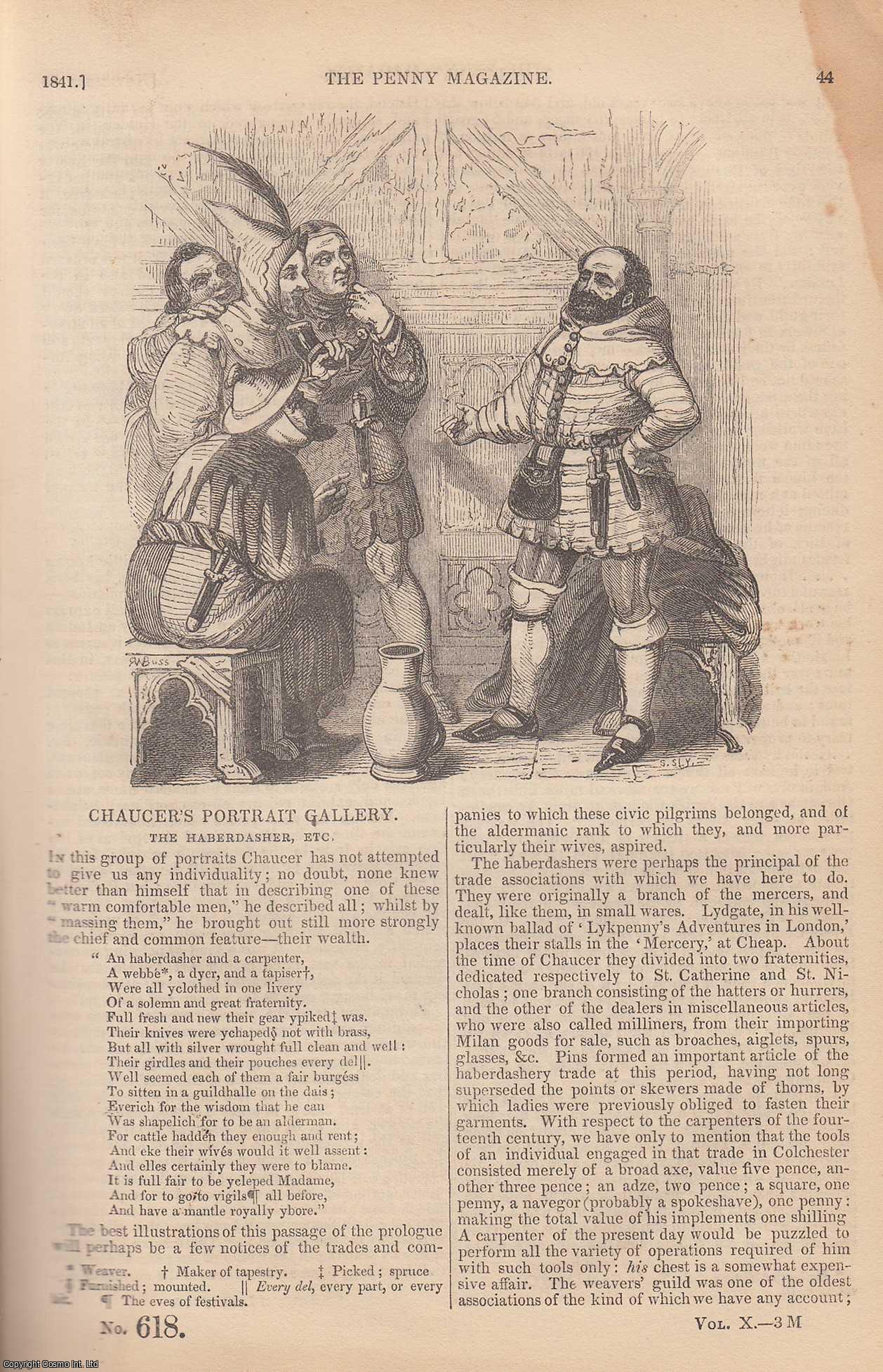 --- - The Haberdasher (Chaucer's Portrait Gallery); Painting in Fresco; St. John's Gate, Clerkenwell; The Use of Water to Vegetation; The Cochineal Insect, and its Produce, etc. Issue No. 618, 1841. A complete rare weekly issue of the Penny Magazine, 1841.
