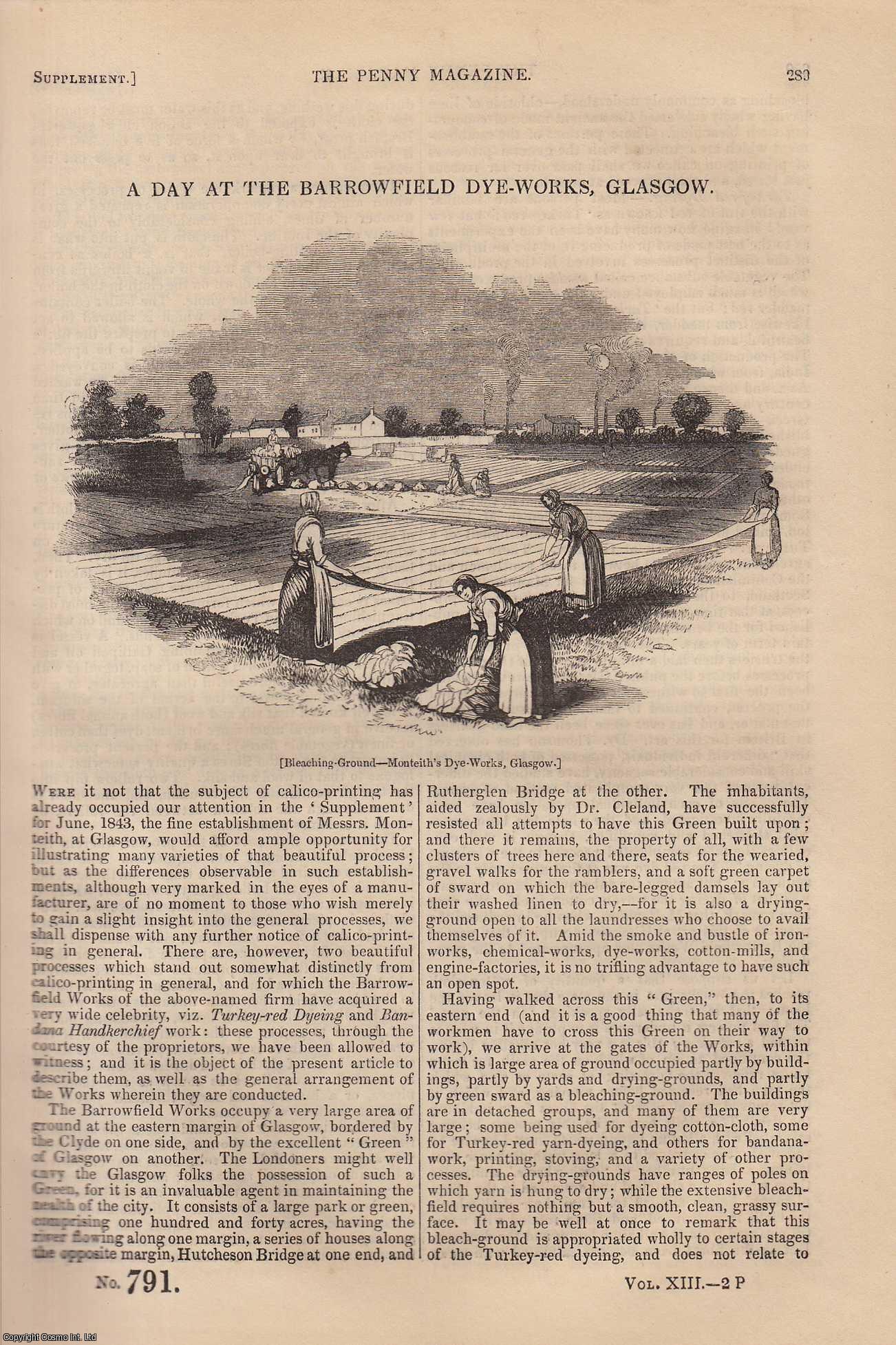 --- - A Day at The Barrowfield Dye-Works, Glasgow. Issue No. 791, 1844. A complete rare weekly issue of the Penny Magazine, 1844.