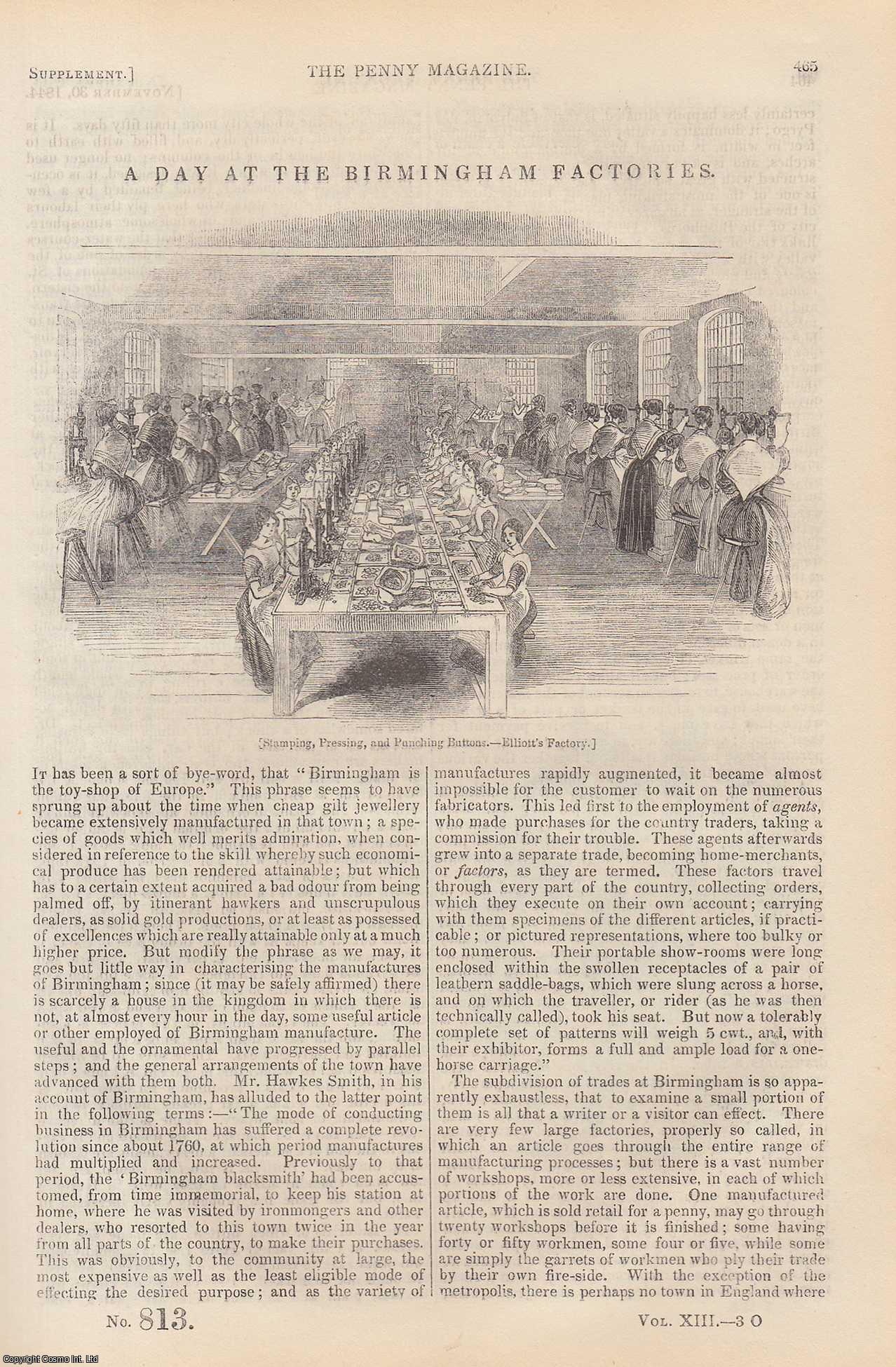 --- - A Day at The Birmingham Elliott's Factories (stamping, punching & pressing buttons) TOGETHER WITH A Second Day at The Birmingham Elliott's Factories. Issue No. 813 & 818, 1844. Two complete rare weekly issues of the Penny Magazine, 1844.