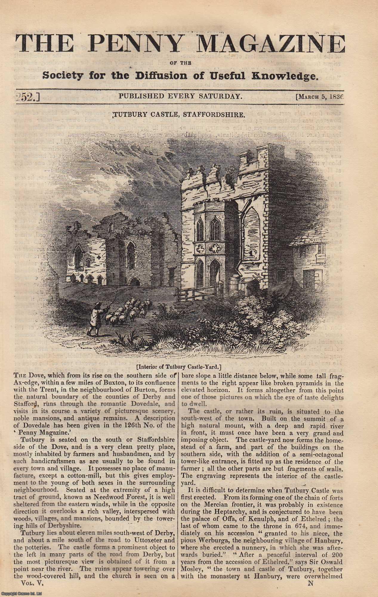 --- - Tutbury Castle, Staffordshire; Trades and Mechanical Arts of The Anglo-Saxons; Roman Monument at Igel, in Prussia, etc. Issue No. 252, 1836. A complete rare weekly issue of the Penny Magazine, 1836.