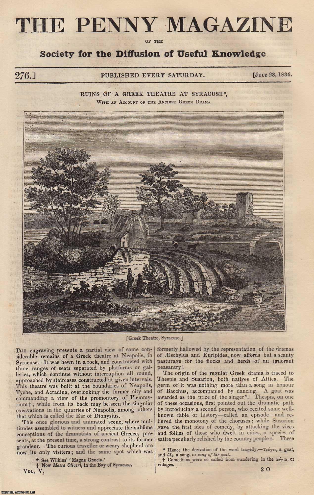 ---. - Ruins of a Greek Theatre at Syracuse, With an Account of The Ancient Greek Drama; English Coins (part 2); Intellectual Progress of The Chinese; Trogons (family of birds), etc. Issue No. 276, 1836. A complete rare weekly issue of the Penny Magazine, 1836.