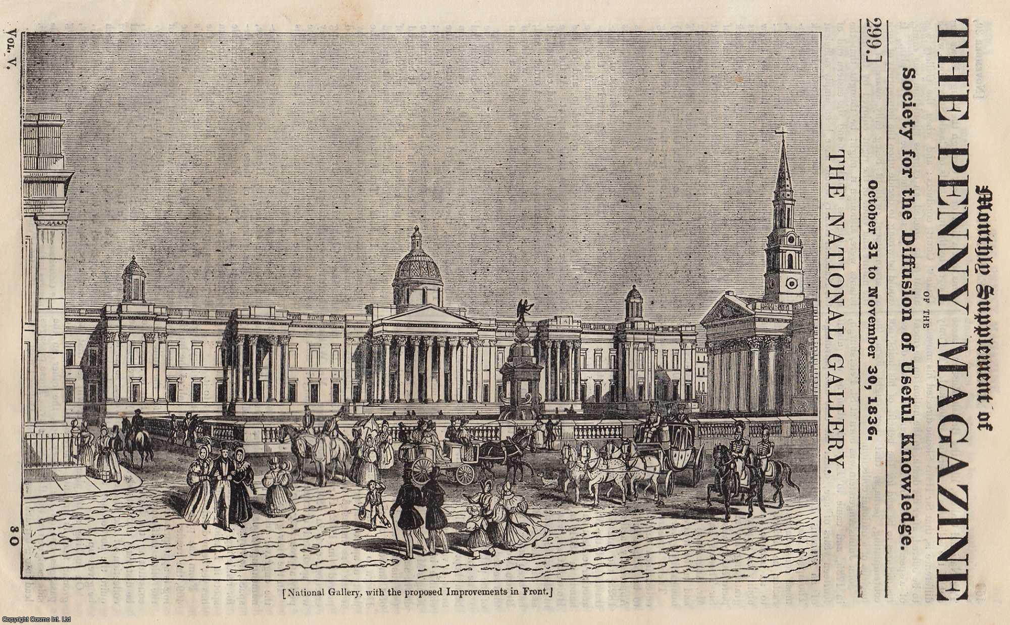---. - The National Gallery, London. Issue No. 299, 1836. A complete rare weekly issue of the Penny Magazine, 1836.