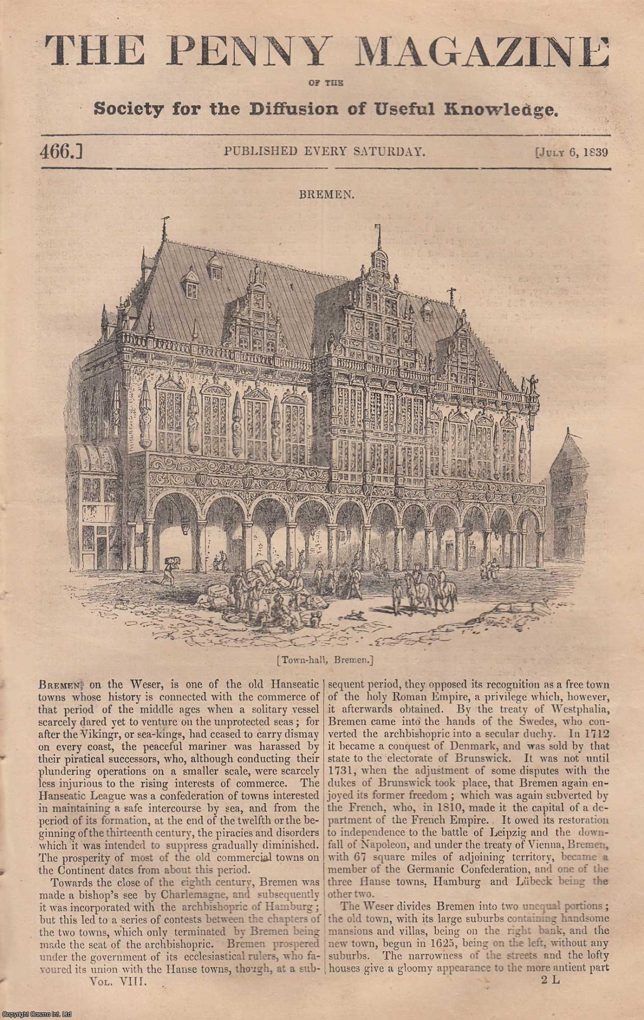---. - Bremen (City of Germany); Ultramarine (colour); Woolsthorpe Manor-House (birthplace of Sir Isaac Newton); The Erie Canal (USA), etc. Issue No. 466, 1839. A complete rare weekly issue of the Penny Magazine, 1839.