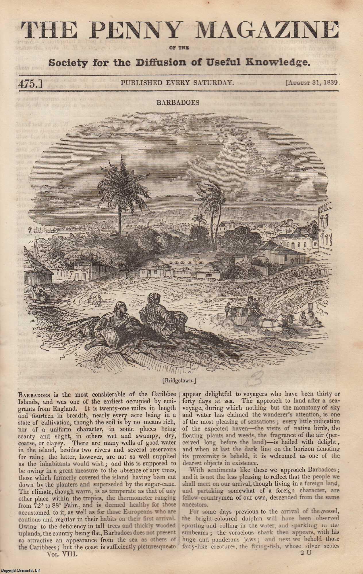 ---. - Barbadoes (part 1); Andrew Yarranton (English Engineer); Scenes and Customs in Tunis; The Church-Organ (part 2), etc. Issue No. 475, 1839. A complete rare weekly issue of the Penny Magazine, 1839.