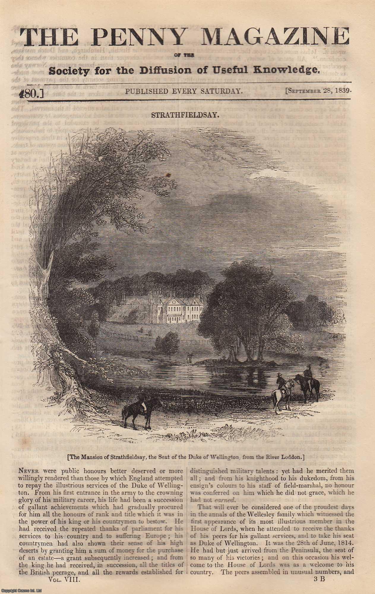 ---. - The Mansion of Strathfieldsay (seat of The Duke of Wellington); The Commerce of Holland; Rockets: Their History & Uses, etc. Issue No. 480, 1839. A complete rare weekly issue of the Penny Magazine, 1839.