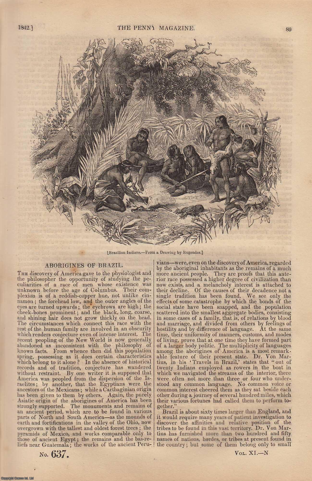 ---. - Aborigines of Brazil; Importance of Chemical Science in Manufactures; The Custom-House (London), etc. Issue No. 637, 1842. A complete rare weekly issue of the Penny Magazine, 1842.