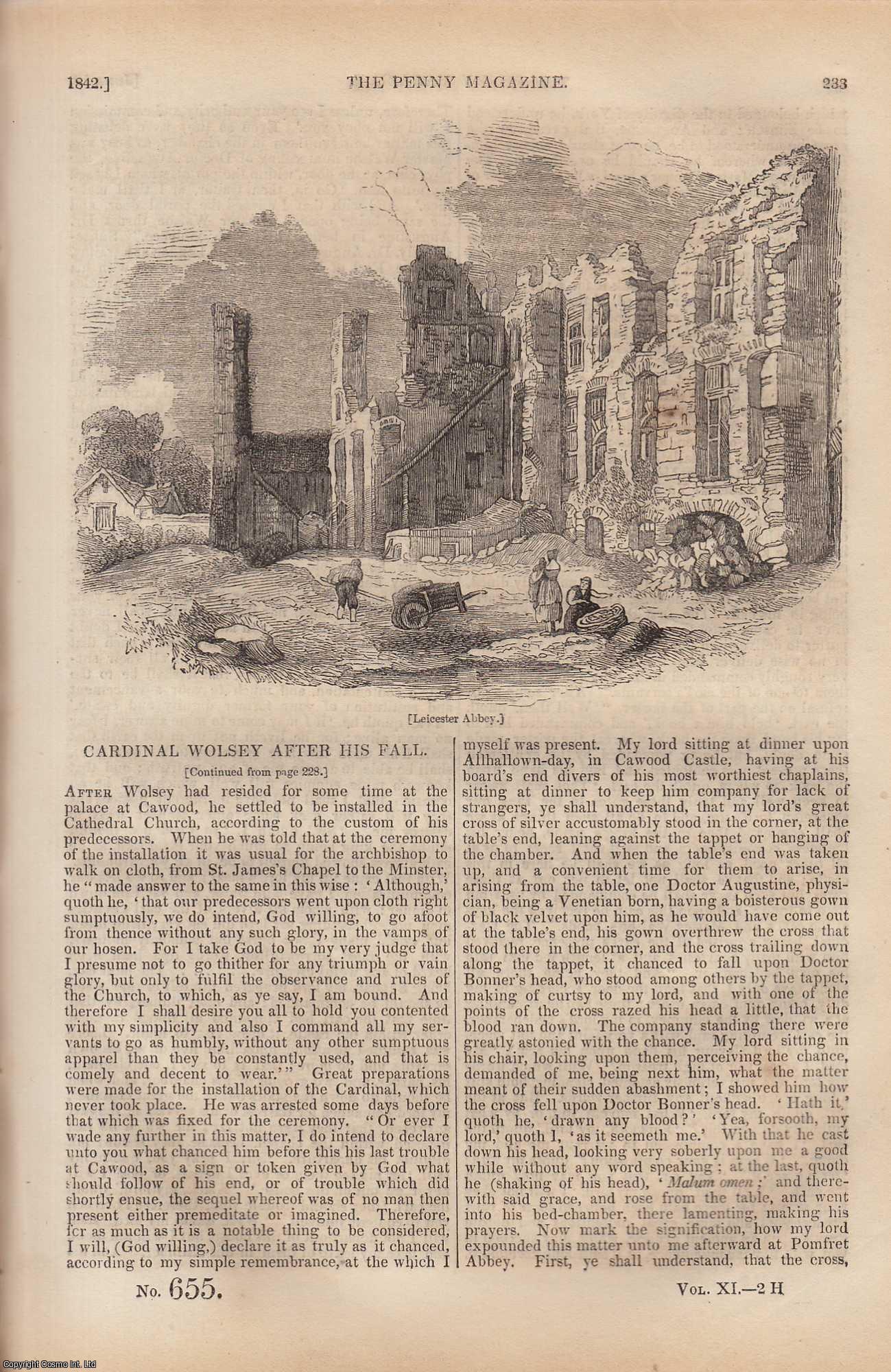 ---. - Steam Communication With India (part 2); Cardinal Wolsey After His Fall (part 2) (Memoirs on English History); Hamburgh; Sufferings of The Party Composing Captain Grey's Expedition of Discovery in Western Australia (part 2), etc. Issue No. 655, 1842. A complete rare weekly issue of the Penny Magazine, 1842.