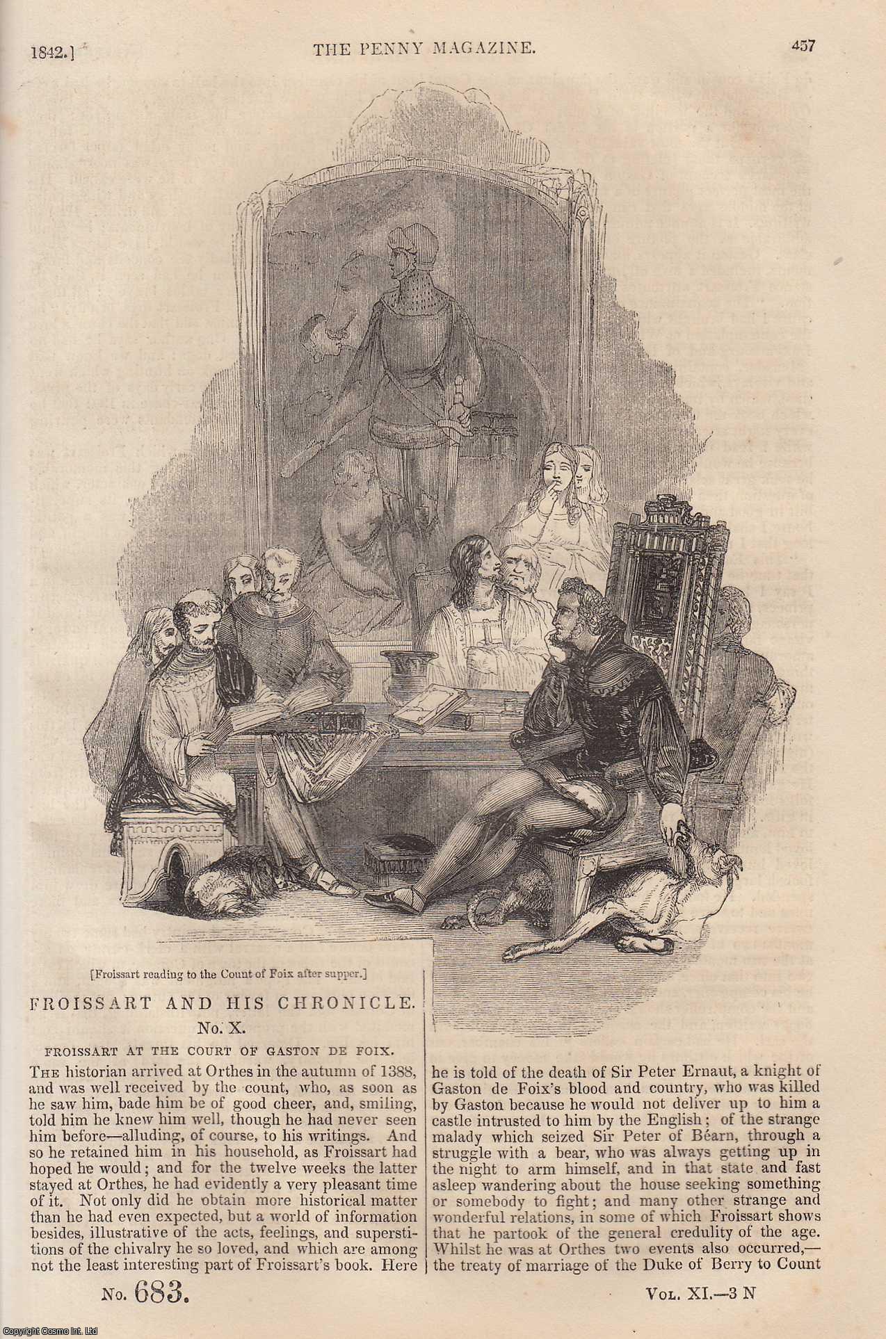 ---. - Economy of Supplies of Water by Machinery and Hand-Carriage Compared; Froissart at The Court of Gaston De Foix; Cologne Cathedral (part 2) (Germany), etc. Issue No. 683, 1842. A complete rare weekly issue of the Penny Magazine, 1842.