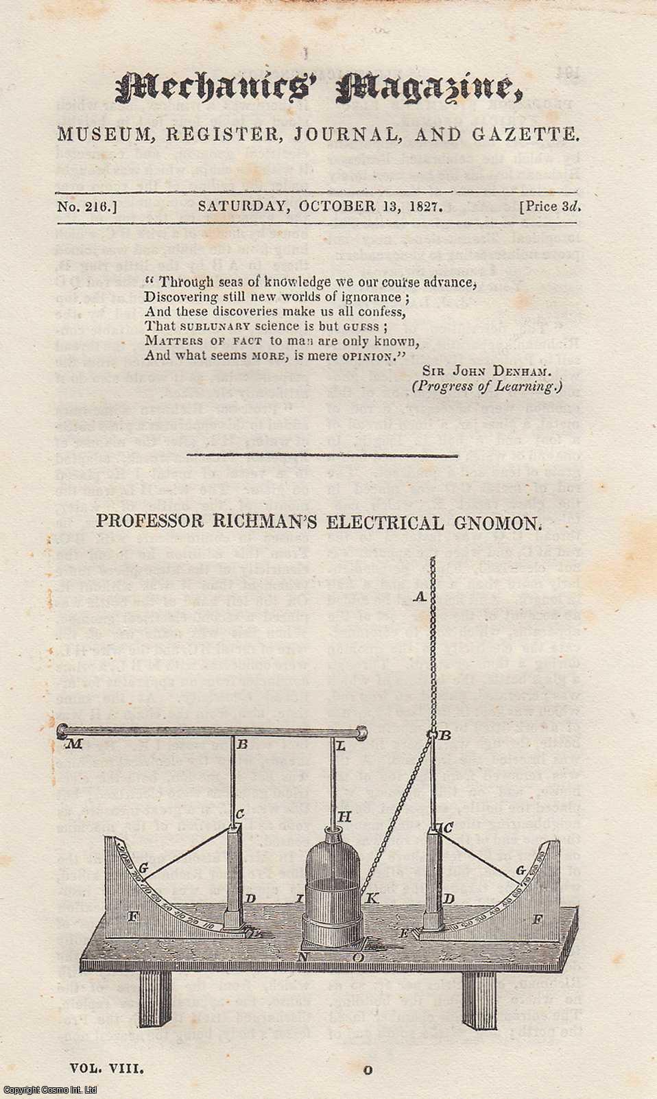 Mechanics Magazine - Professor Richman's Electrical Gnomon; Cotton Machinery: Hargraves & Arkwright; The Thames Tunnel, etc. Mechanics Magazine, Museum, Register, Journal and Gazette. Issue No. 216. A complete rare weekly issue of the Mechanics' Magazine, 1827.