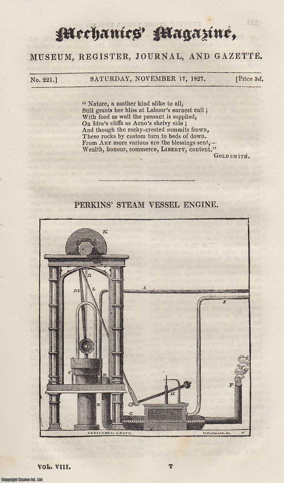 ---. - Perkins Steam Vessel Engine; Employment of Seals to Draw Boats; Hammersmith Suspension Bridge; Smoky Chimneys, etc. Mechanics Magazine, Museum, Register, Journal and Gazette. Issue No. 221. A complete rare weekly issue of the Mechanics' Magazine, 1827.