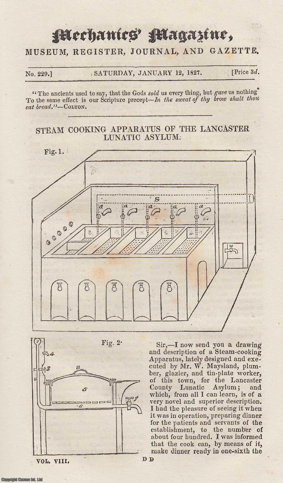 ---. - Steam Cooking Apparatus of The Lancaster Lunatic Asylum; Imaginary Quantities, and The Laws of Falling Bodies; Improvement of White's Concentric Pulley; Method of Cutting Original Screws, etc. Mechanics Magazine, Museum, Register, Journal and Gazette. Issue No. 229. A complete rare weekly issue of the Mechanics' Magazine, 1828.