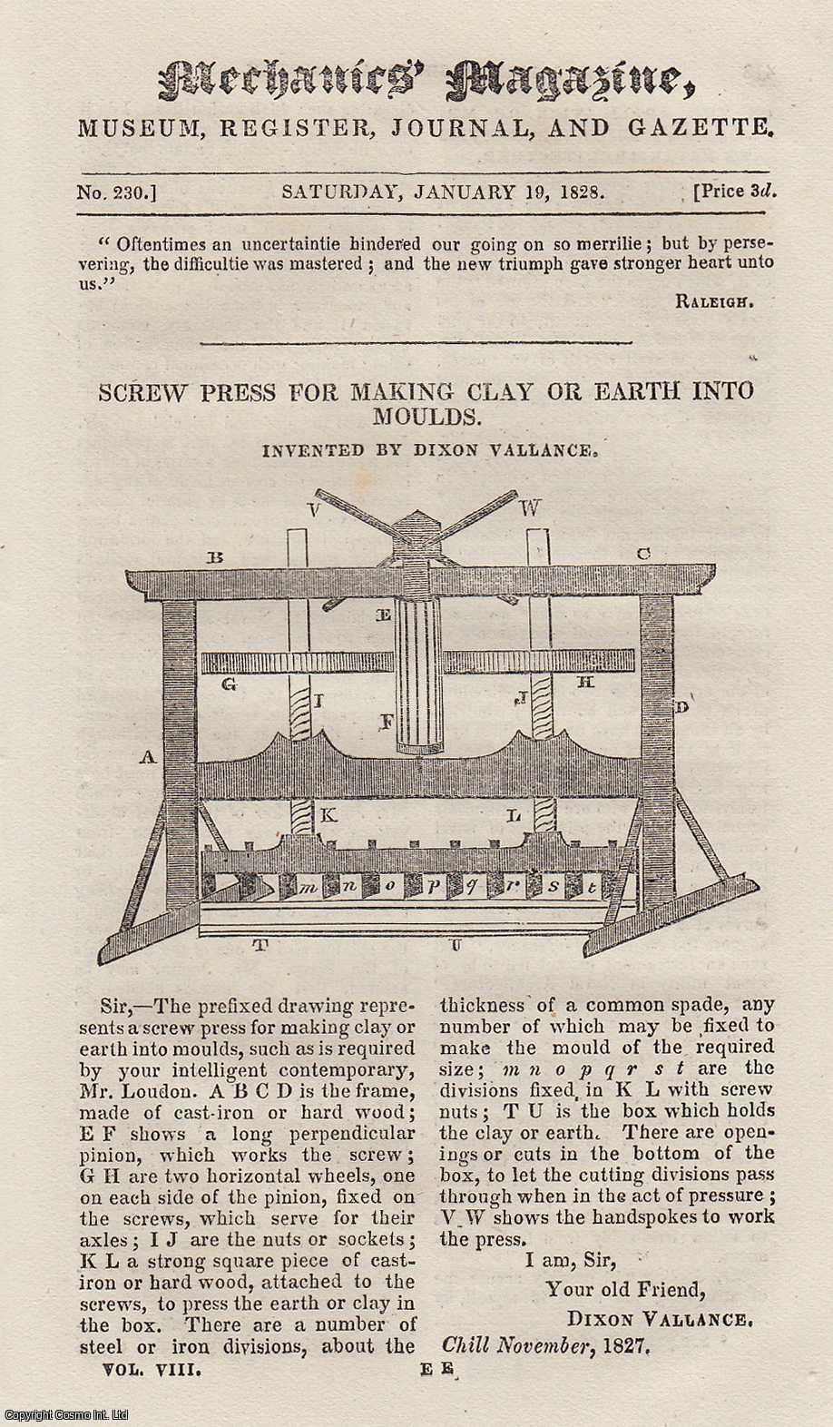 MECHANICS MAGAZINE - Screw Press For Making Clay or Earth into Moulds; Application of Mr. Jopling's Septenary System to Naval Architecture; Steam Carriages, etc. Mechanics Magazine, Museum, Register, Journal and Gazette. Issue No. 230. A complete rare weekly issue of the Mechanics' Magazine, 1828.
