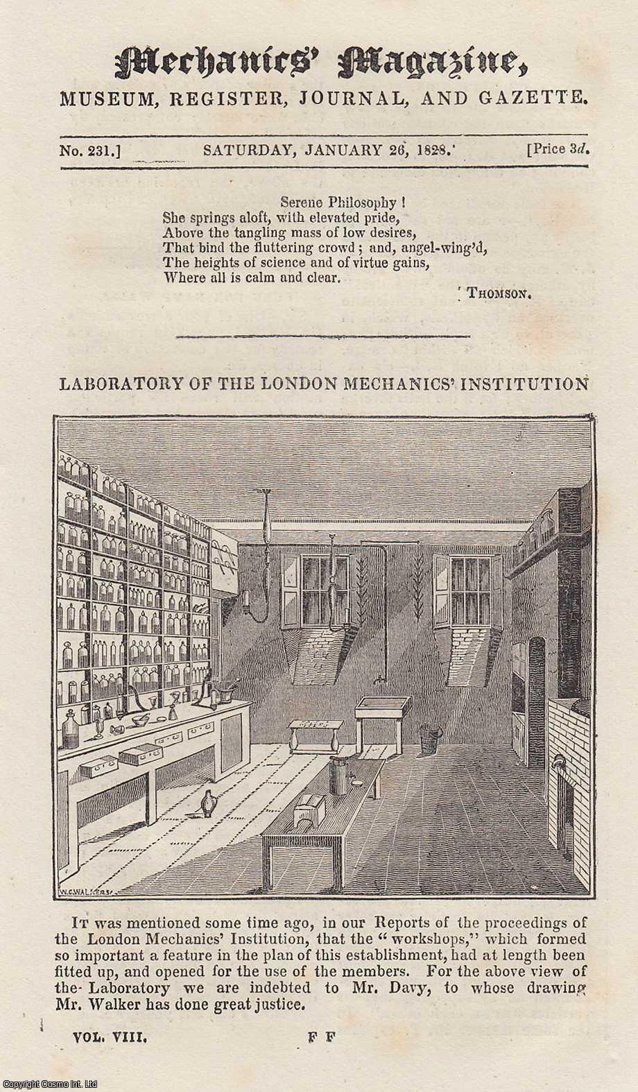 ---. - Laboratory of The London Mechanics Institution; Shalder's Patent Gravitating Expressing Fountain; Gas-Lighters, and Gas-Light Book-Makers, Messrs. Clegg, Crosley, Accum, Peckston, etc. Mechanics Magazine, Museum, Register, Journal and Gazette. Issue No. 231. A complete rare weekly issue of the Mechanics' Magazine, 1828.