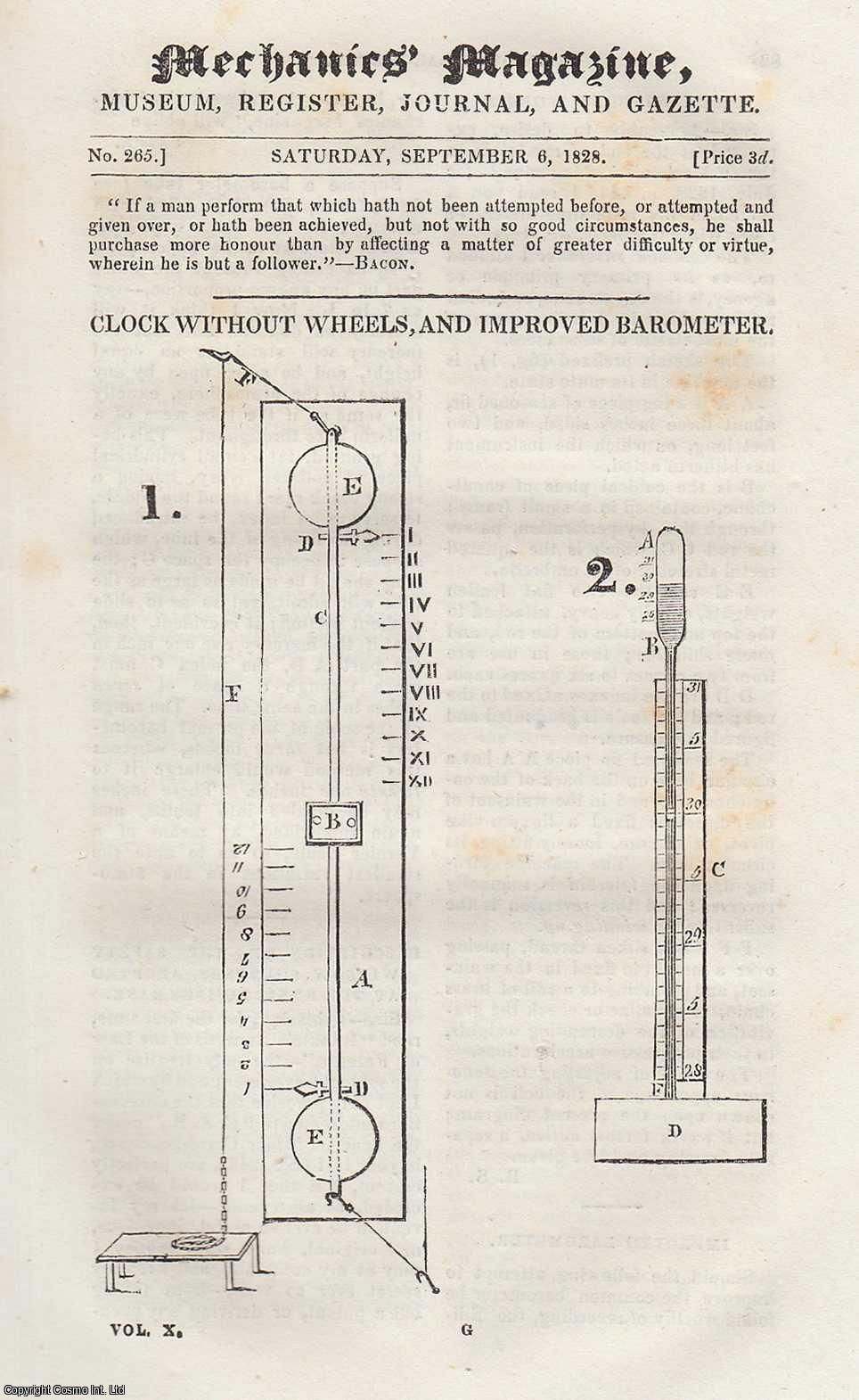 ---. - Clock Without Wheels, and Improved Barometer; Rain Gauge; Lumley's Portable Ship's Crane; Will-o'The-Wisp (insect), etc. Mechanics Magazine, Museum, Register, Journal and Gazette. Issue No. 265. A complete rare weekly issue of the Mechanics' Magazine, 1828.