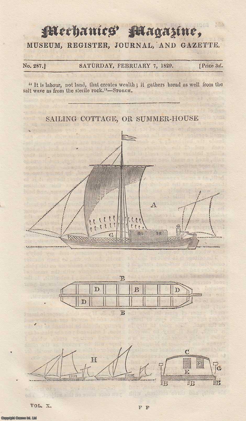 MECHANICS MAGAZINE - Sailing Cottage, or Summer-House; Plan For an Insubmergible Sailing Cottage, or Summer-House; Radiation of Cold; Discovery of The Art of Flying, etc. Mechanics Magazine, Museum, Register, Journal and Gazette. Issue No. 287. A complete rare weekly issue of the Mechanics' Magazine, 1829.