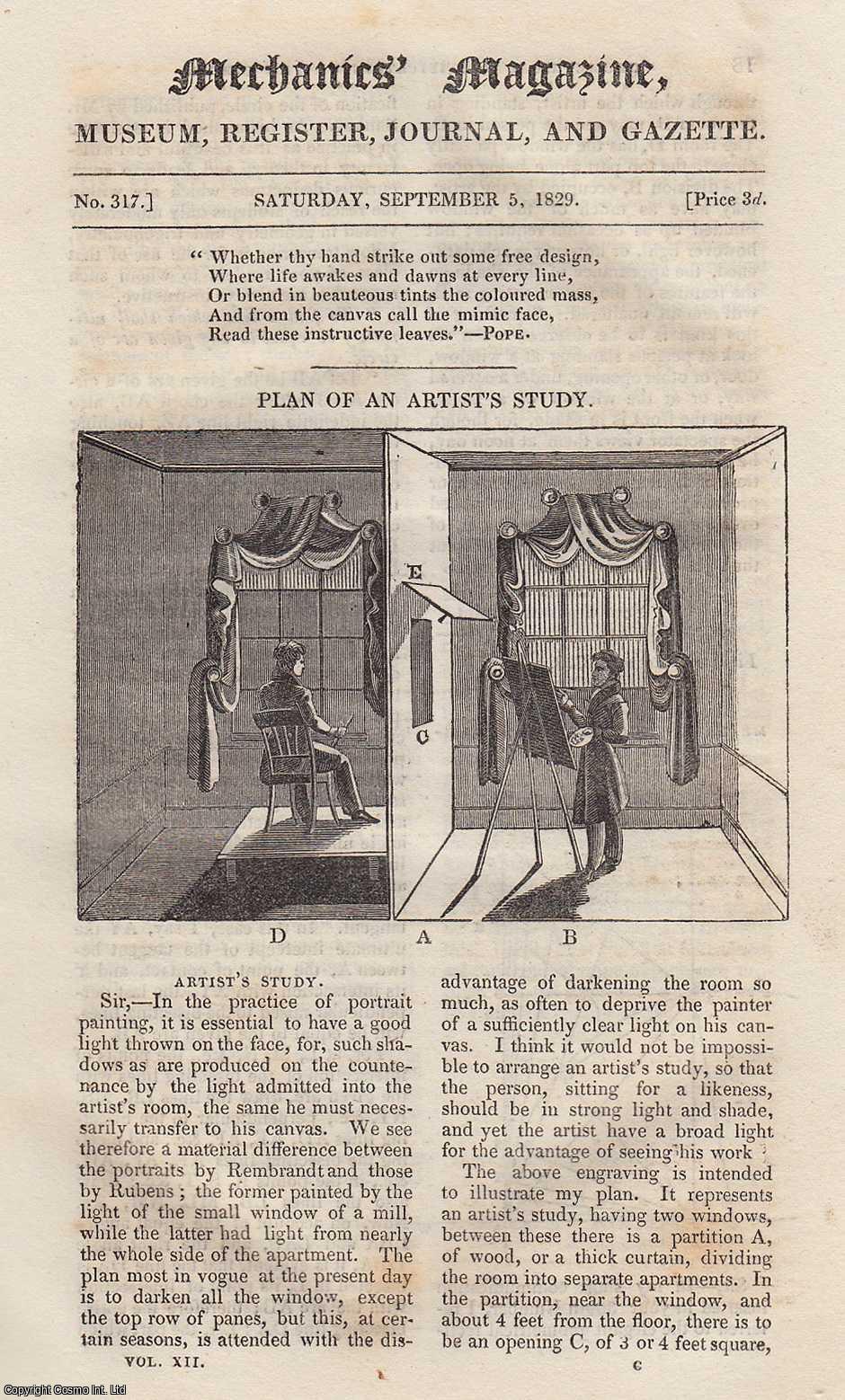 MECHANICS MAGAZINE - Plan of an Artist's Study; Instrument For Drawing Cycloids; The Power of Artillery; Cheap & Easy Method of Making Soda Water, etc. Mechanics Magazine, Museum, Register, Journal and Gazette. Issue No. 317. A complete rare weekly issue of the Mechanics' Magazine, 1829.
