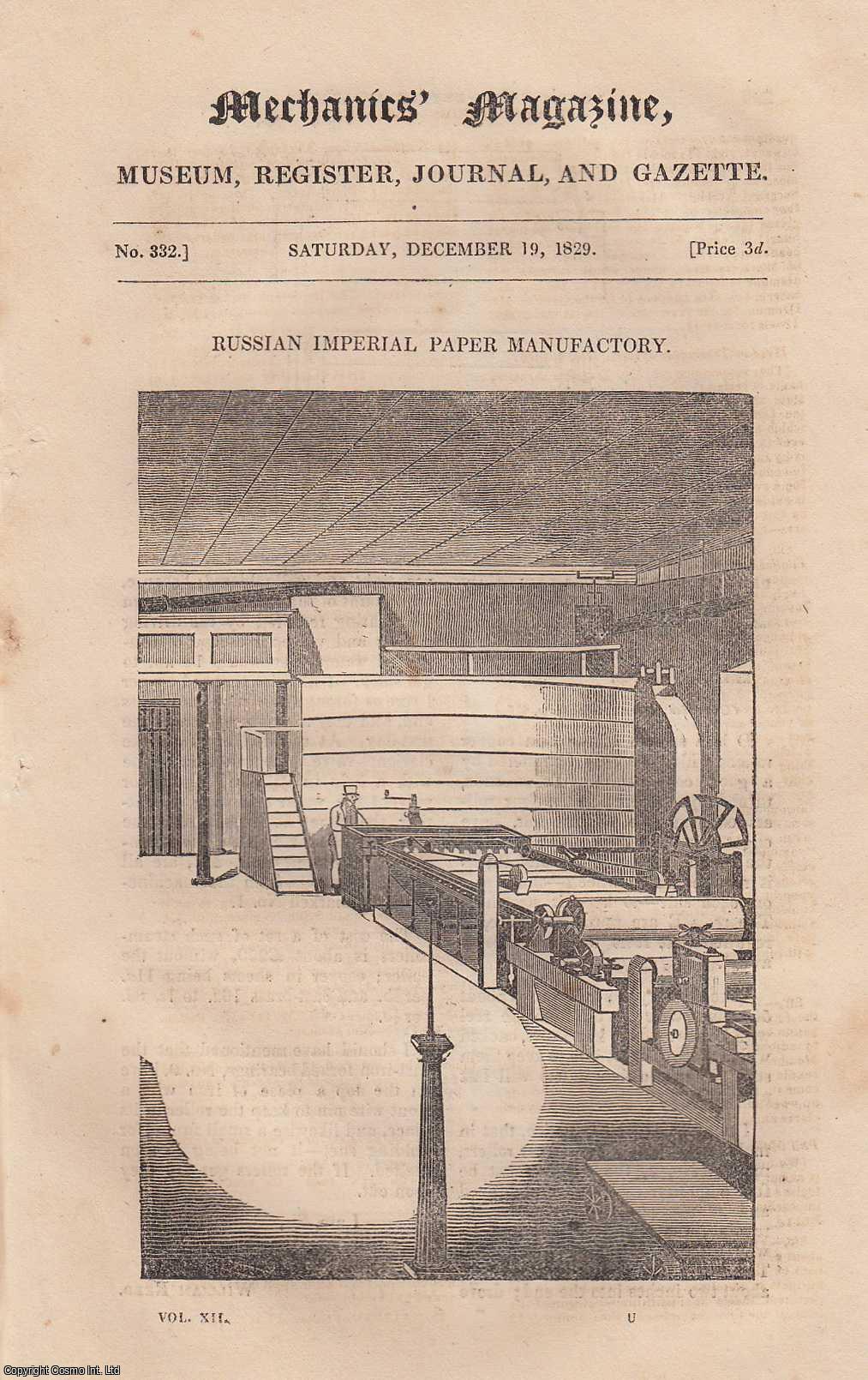 MECHANICS MAGAZINE - Reed's Paper-Drying Apparatus; Russian Imperial Paper Manufactory; Cheap Beer; Conversion of Canals into Railways; Measuring Heights & Distances, etc. Mechanics Magazine, Museum, Register, Journal and Gazette. Issue No. 332. A complete rare weekly issue of the Mechanics' Magazine, 1829.