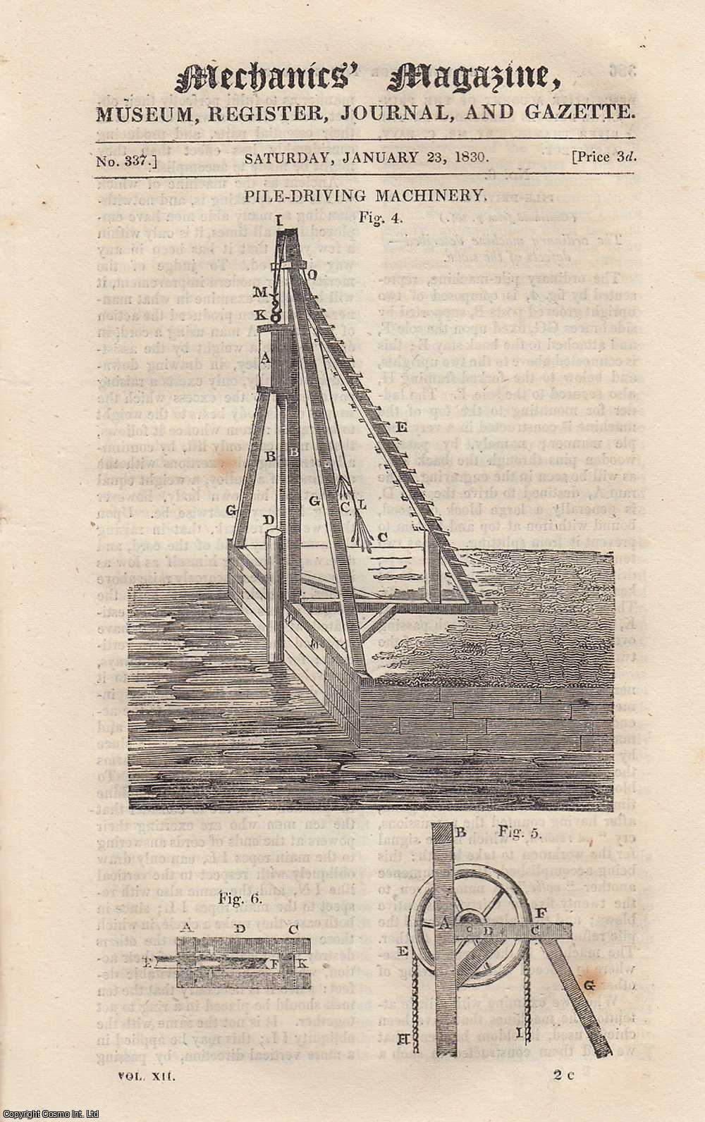  - Pile-Driving Machinery; Large & Small Wheels; Decomposition of Water; Effect of Salt in Dissolving Ice, etc. Mechanics Magazine, Museum, Register, Journal and Gazette. Issue No. 337. A complete rare weekly issue of the Mechanics' Magazine, 1830.
