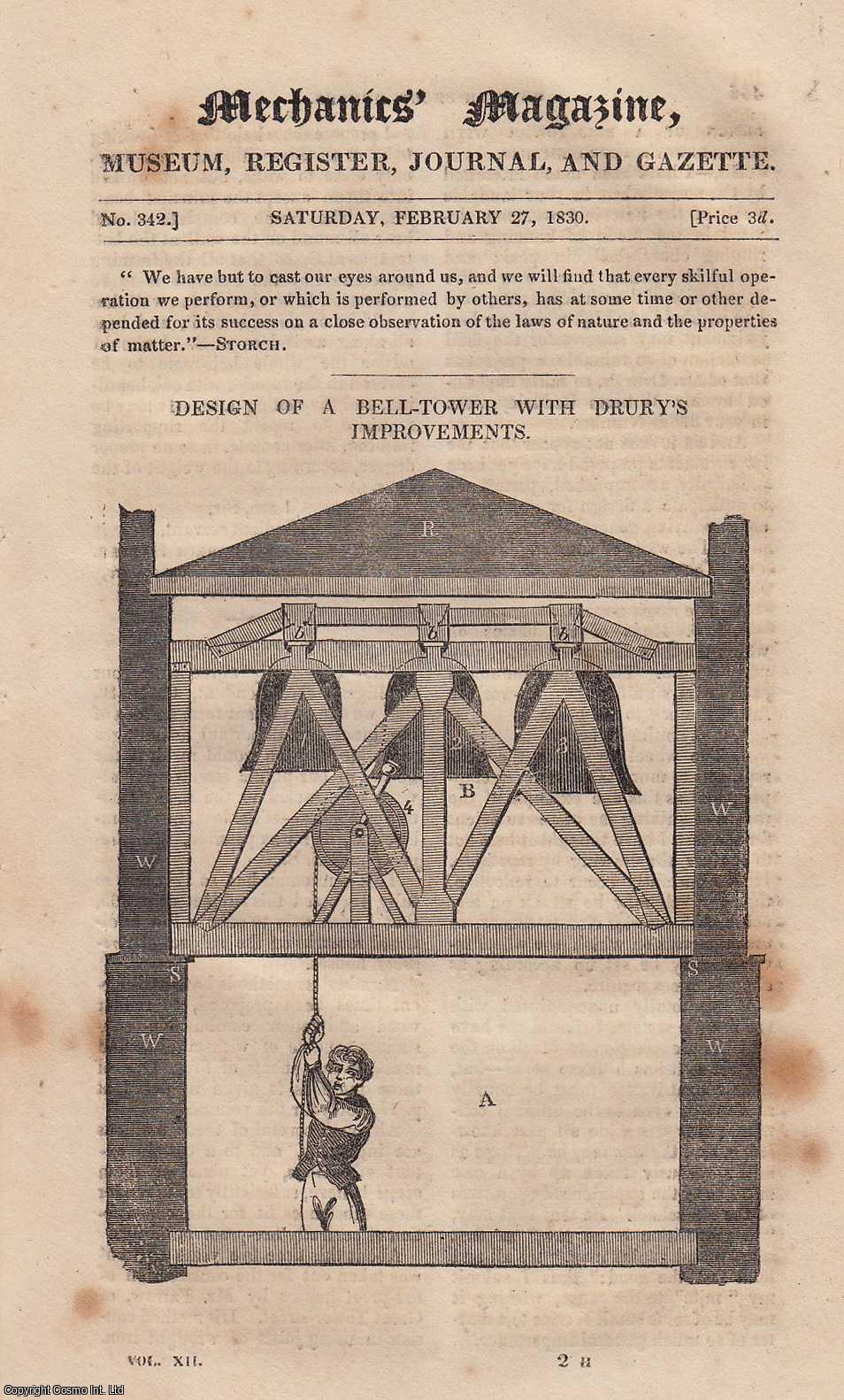 MECHANICS MAGAZINE - Design of a Bell-Tower With Drury's Improvements; Fire-Proff Houses; Description of a Two-Legged cat; Adjustment of Achromatic Telescopes, etc. Mechanics Magazine, Museum, Register, Journal and Gazette. Issue No. 342. A complete rare weekly issue of the Mechanics' Magazine, 1830.