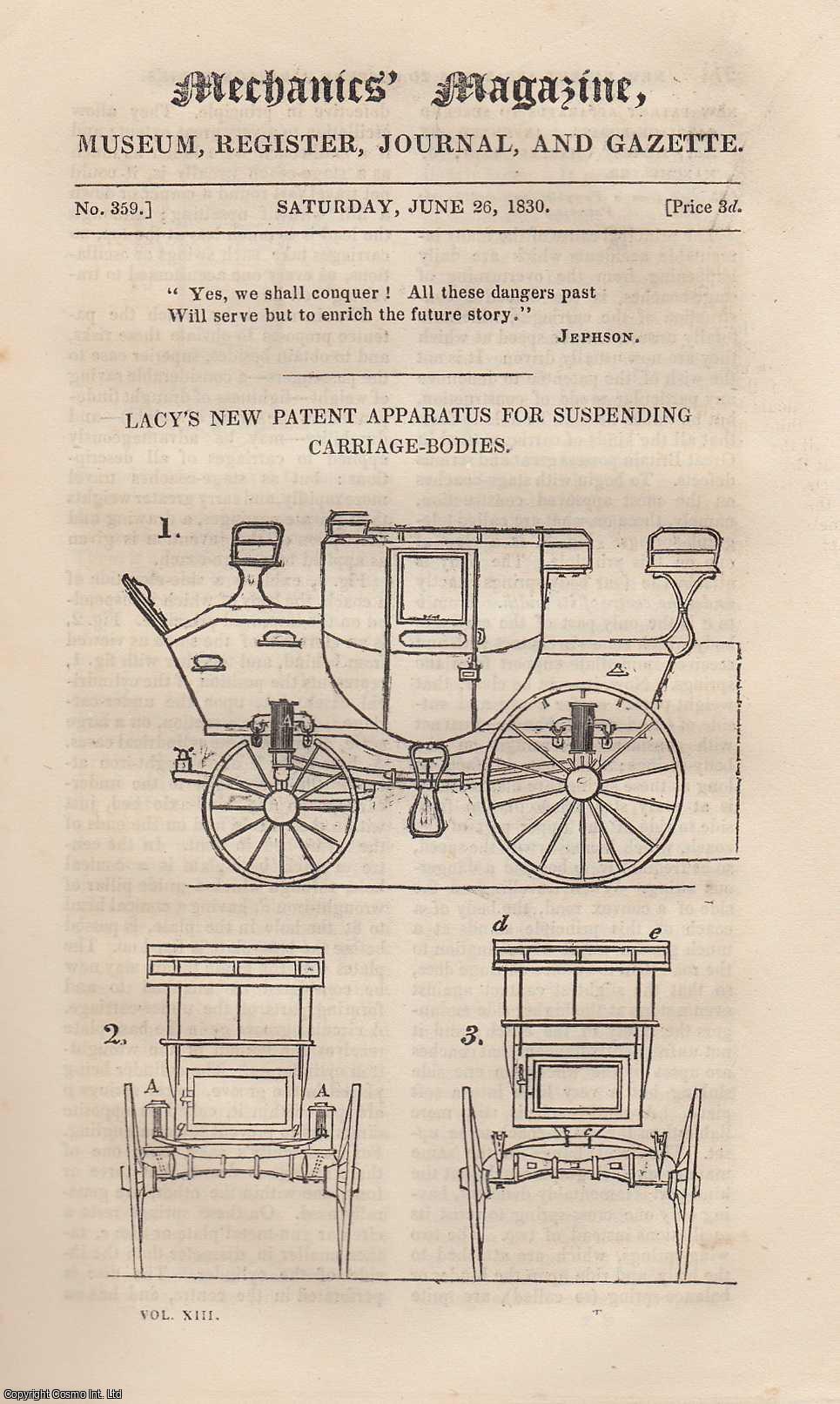  - Lacy's New Patent Apparatus For Suspending Carriage-Bodies; Double-Acting Forcing-Pump; Involute & Epicycloidal Teeth; Persian Tribute to Steam, etc. Mechanics Magazine, Museum, Register, Journal and Gazette. Issue No. 359. A complete rare weekly issue of the Mechanics' Magazine, 1830.