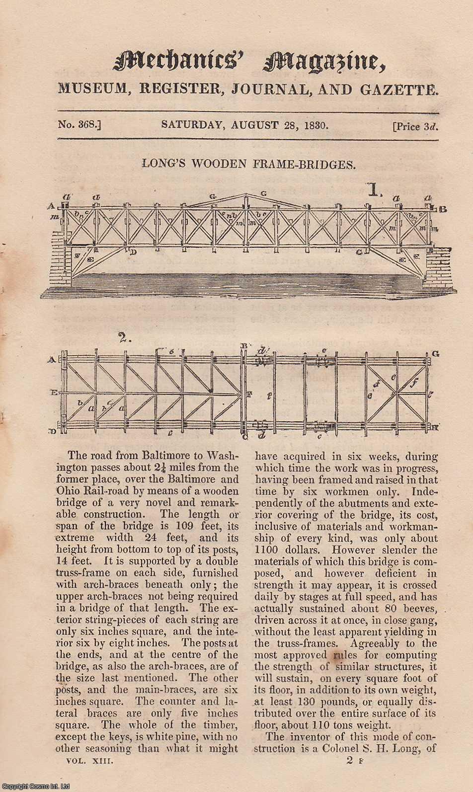  - Long's Wooden Frame-Bridges; Ice Kept From Melting by Red Hot Lava; Steam-Ploughing; The Adhesion of a Safety-Valve, etc. Mechanics Magazine, Museum, Register, Journal and Gazette. Issue No. 368. A complete rare weekly issue of the Mechanics' Magazine, 1830.