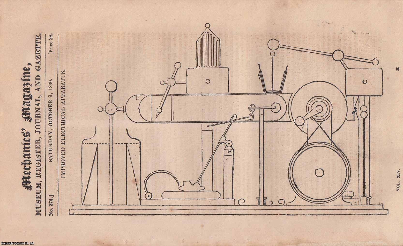 --- - Improved Electrical Apparatus; Railway Experiments in America; Plan For Equalizing The Water in Wells; Bow-Strings of Bamboo, etc. Mechanics Magazine, Museum, Register, Journal and Gazette. Issue No. 374. A complete rare weekly issue of the Mechanics' Magazine, 1830.