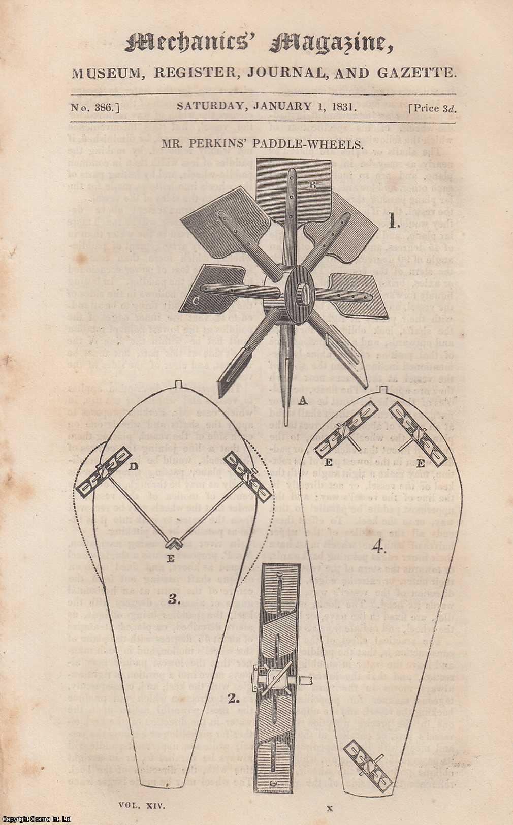 --- - Mr. Perkins Paddle_wheels; Observations on The Rates of Chronometers; Fall of a Suspension-Bridge, etc. Mechanics Magazine, Museum, Register, Journal and Gazette. Issue No. 386. A complete rare weekly issue of the Mechanics' Magazine, 1831.