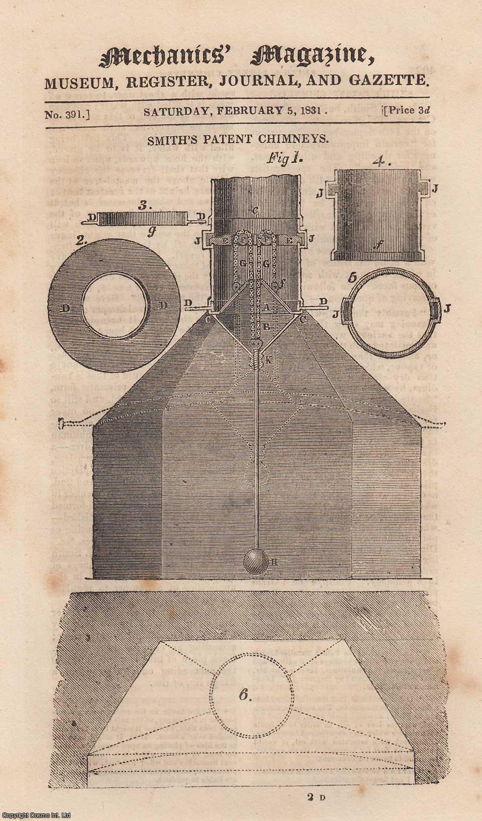 --- - Smith's Patent Chimneys; Church-Clocks & Tolling-Hammers; Improvement in The Book-Binders Sowing-Press; The Bute Foundry & Cast-Houses in Wales, etc. Mechanics Magazine, Museum, Register, Journal and Gazette. Issue No. 391. A complete rare weekly issue of the Mechanics' Magazine, 1831.
